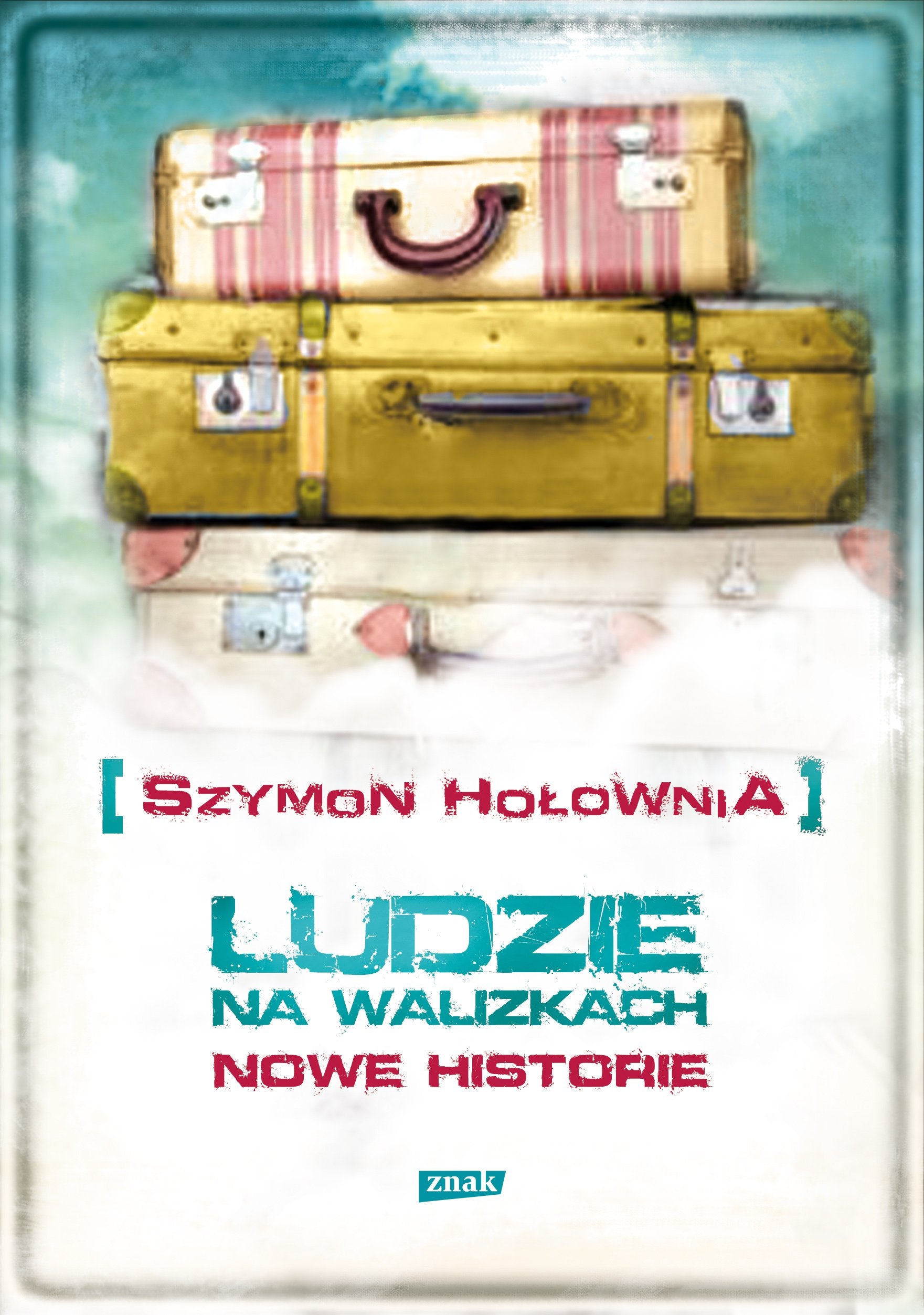 Ludzie na walizkach Nowe historie Books