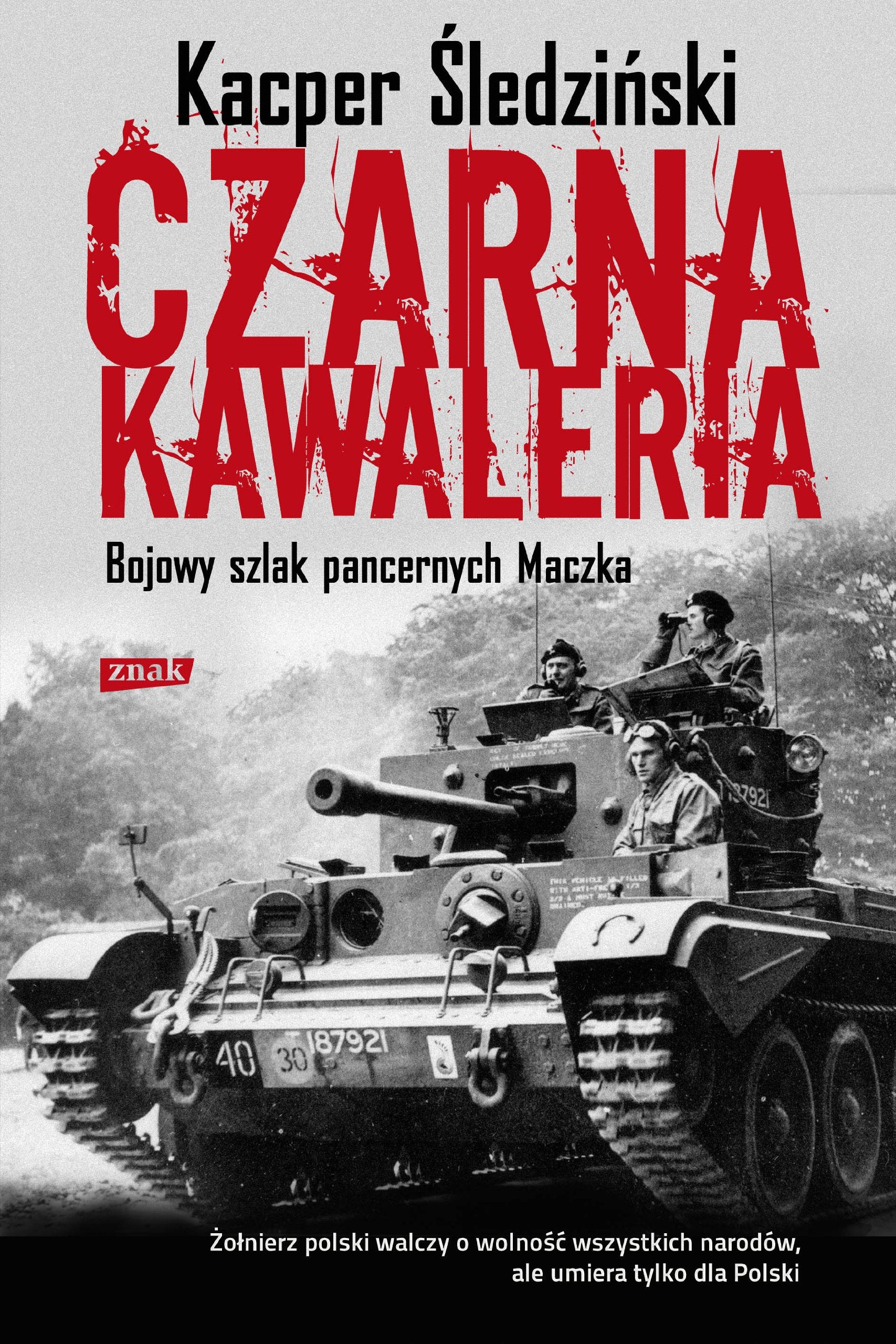 Czarna kawaleria: Bojowy szlak pancernych Maczka Books