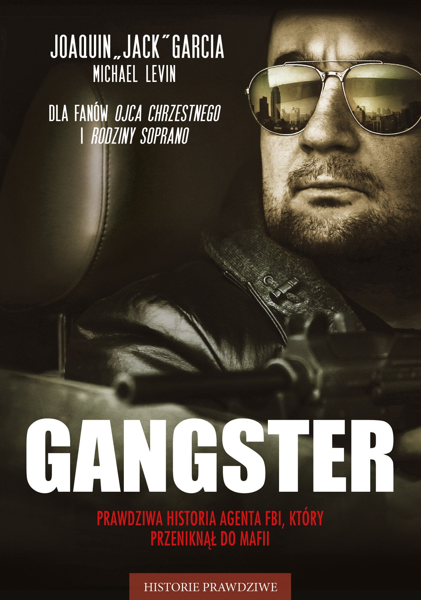 Gangster Prawdziwa historia agenta FBI, który przeniknął do mafii (HISTORIE PRAWDZIWE) Books
