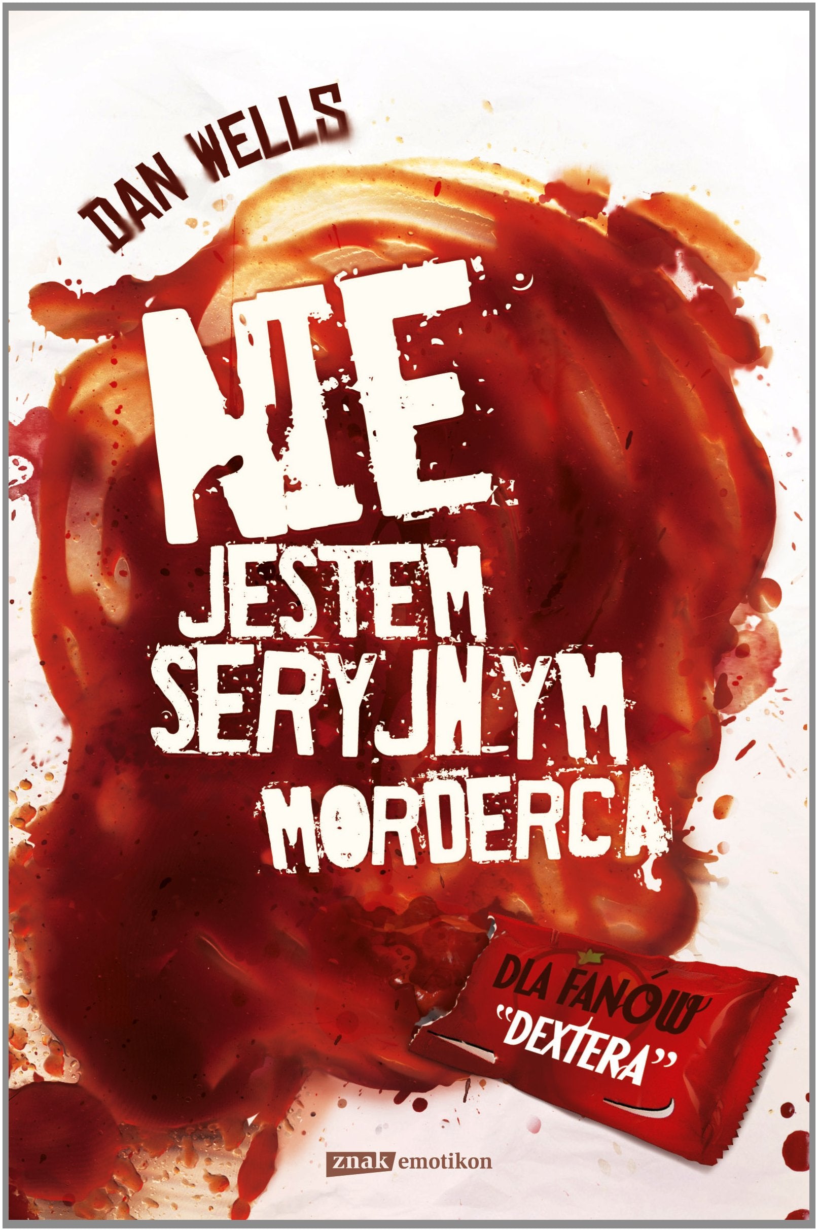 Nie jestem seryjnym mordercą book