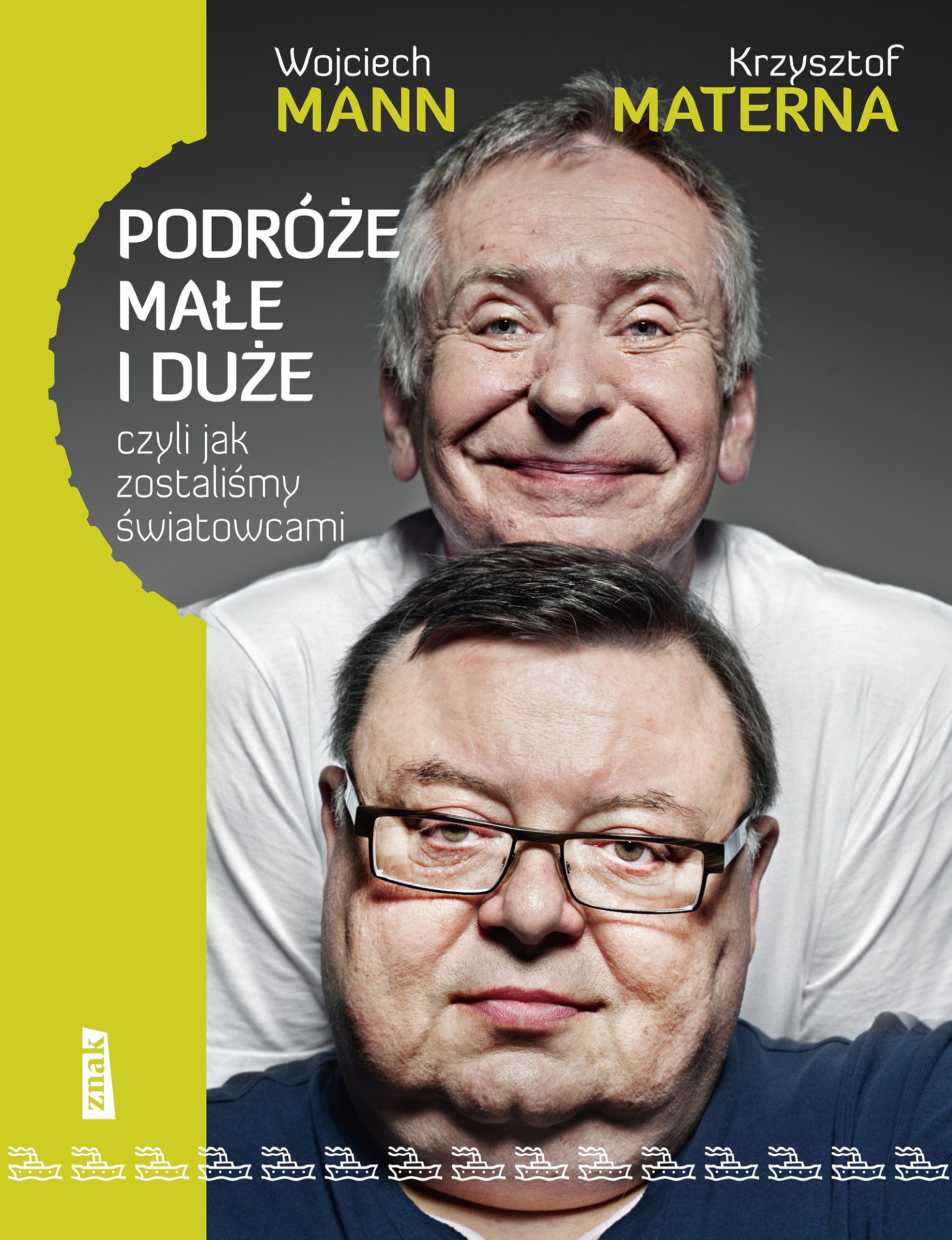 Podróże małe i duże czyli jak zostaliśmy światowcami Books