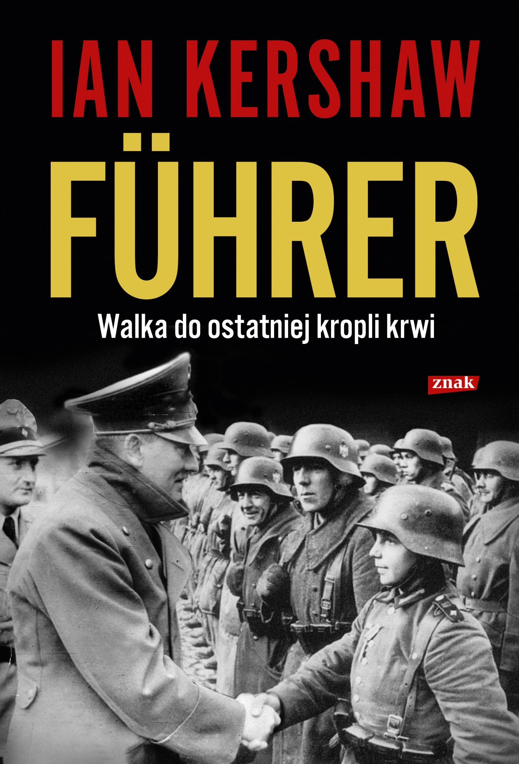 Fuhrer Walka do ostatniej kropli krwi Books