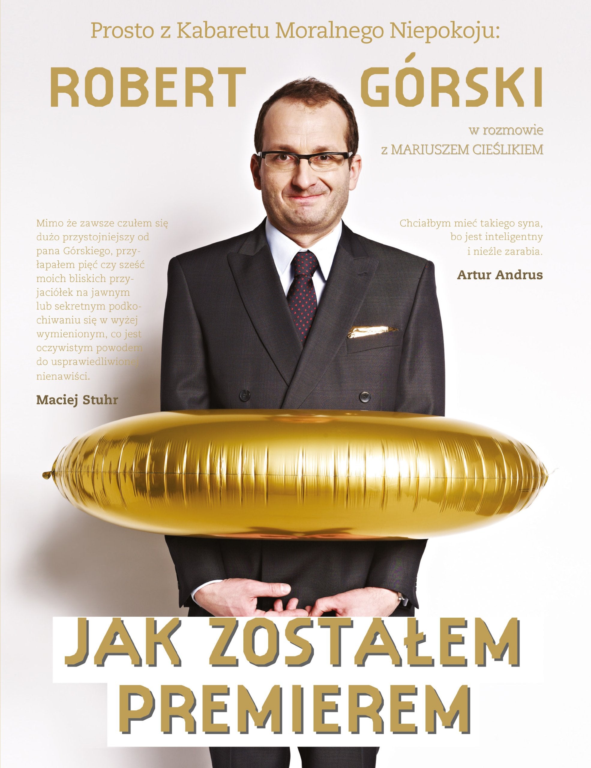 Jak zostalem premierem Rozmowy pelne Moralnego Niepokoju Books