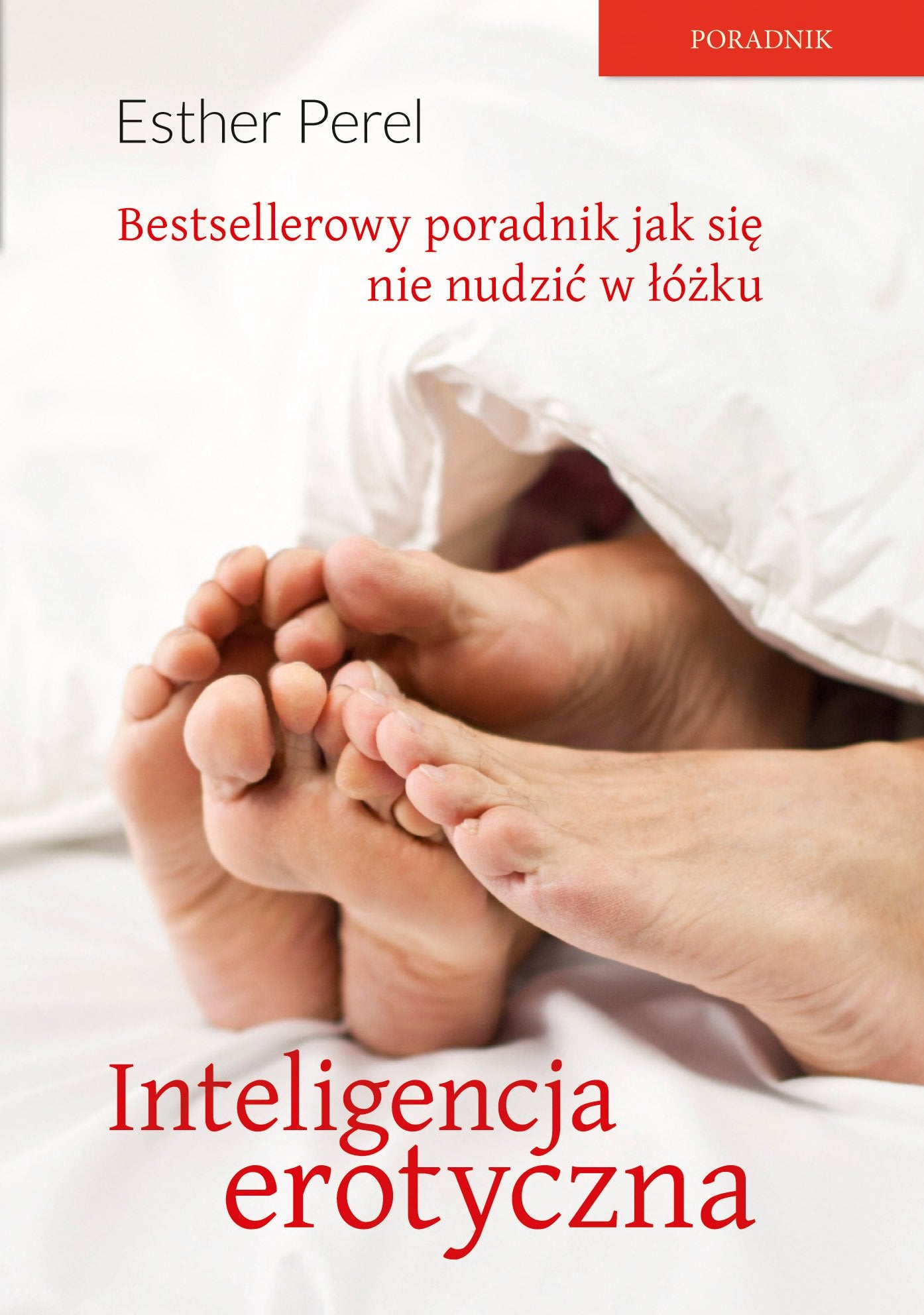 Inteligencja erotyczna Seks, kłamstwa i domowe pielesze Books