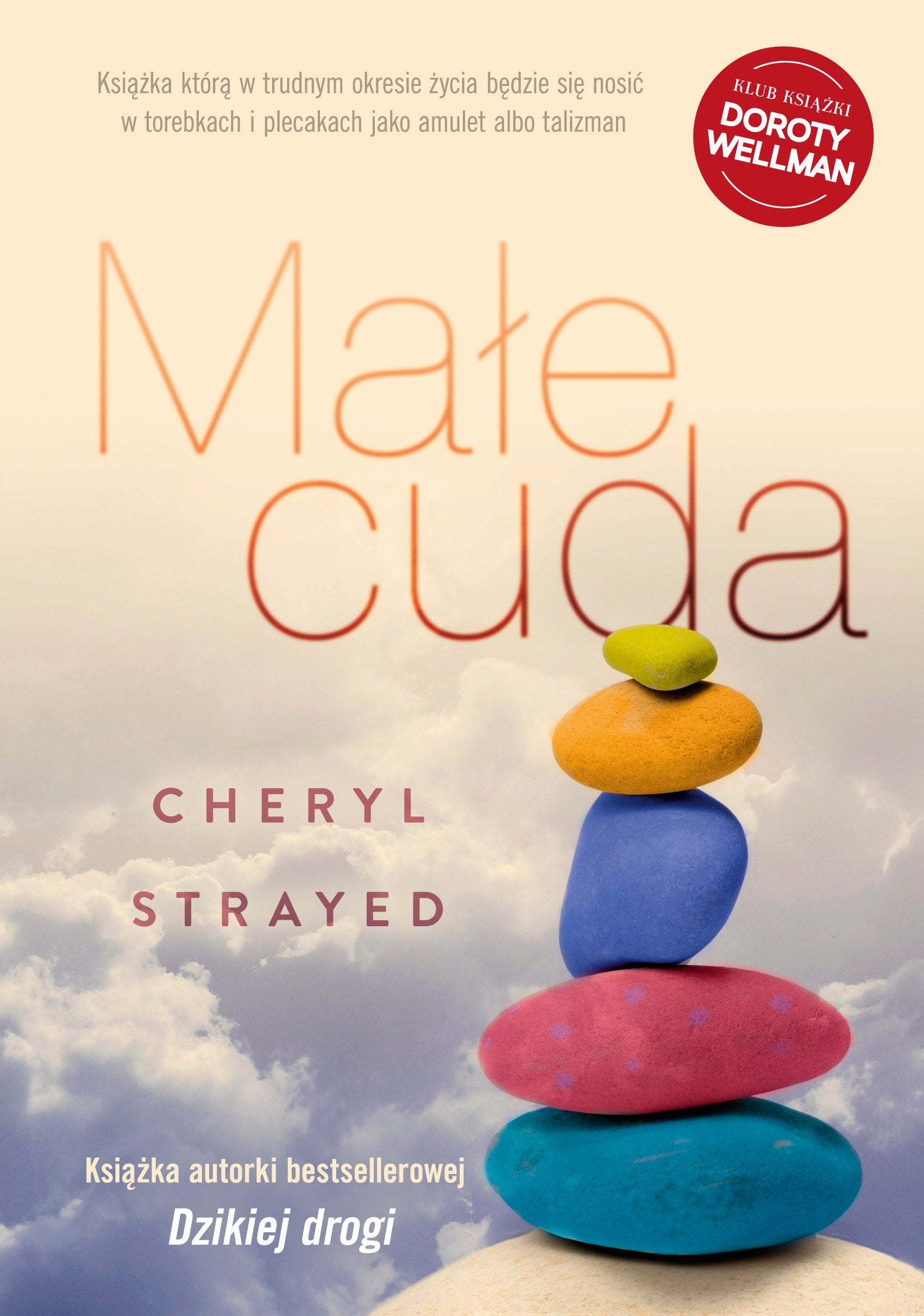 Małe cuda: Rady, jak kochać i żyć Books