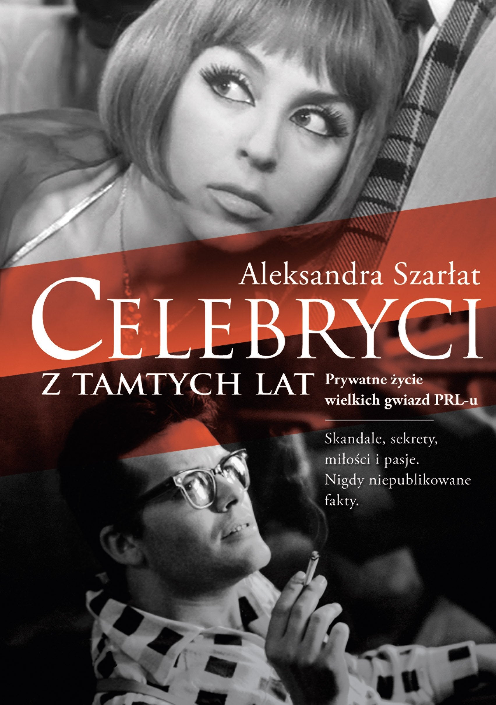 Celebryci z tamtych lat: Prywatne życie wielkich gwiazd PRL-u Books