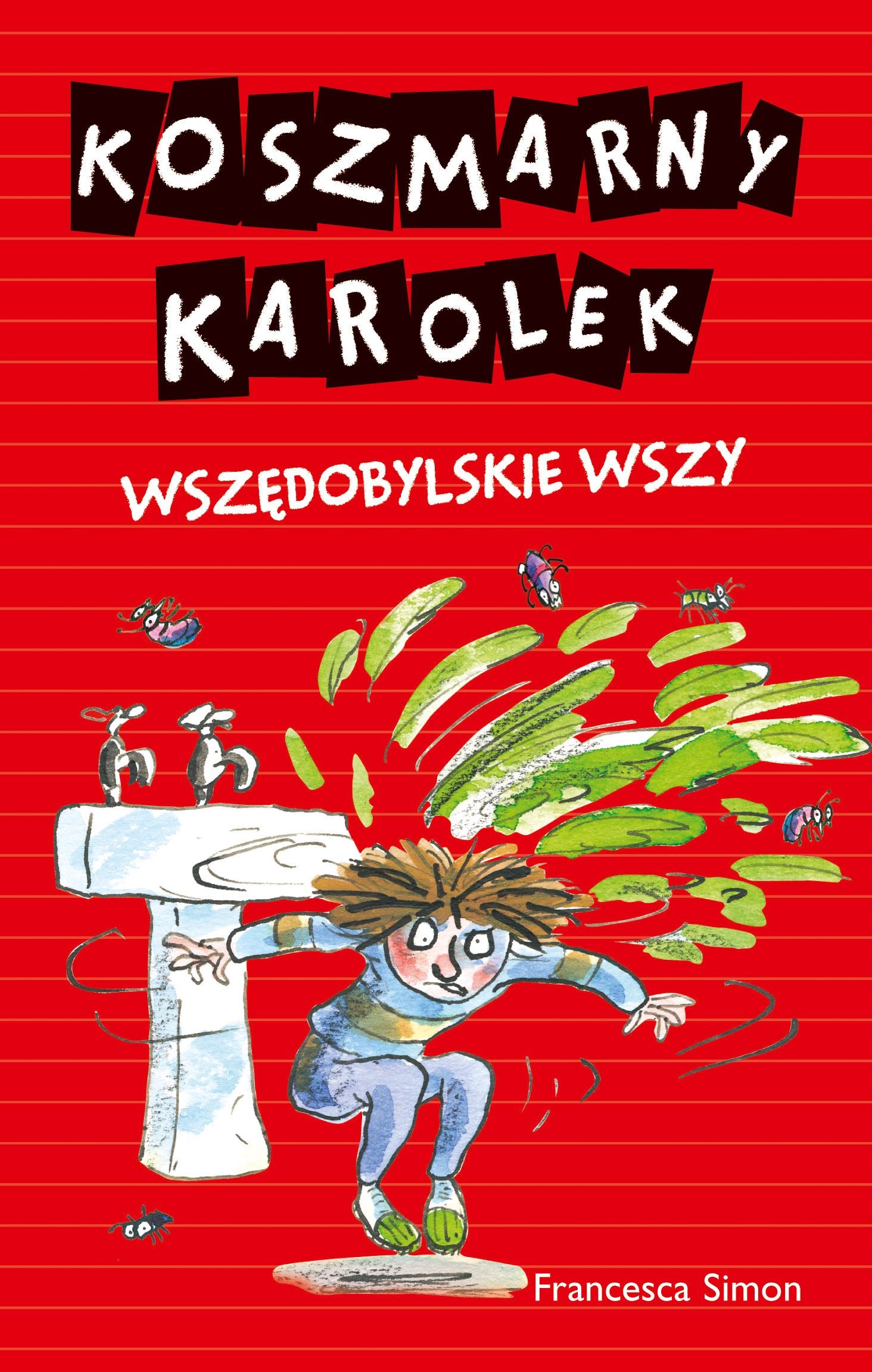 Koszmarny Karolek Wszędobylskie wszy Books