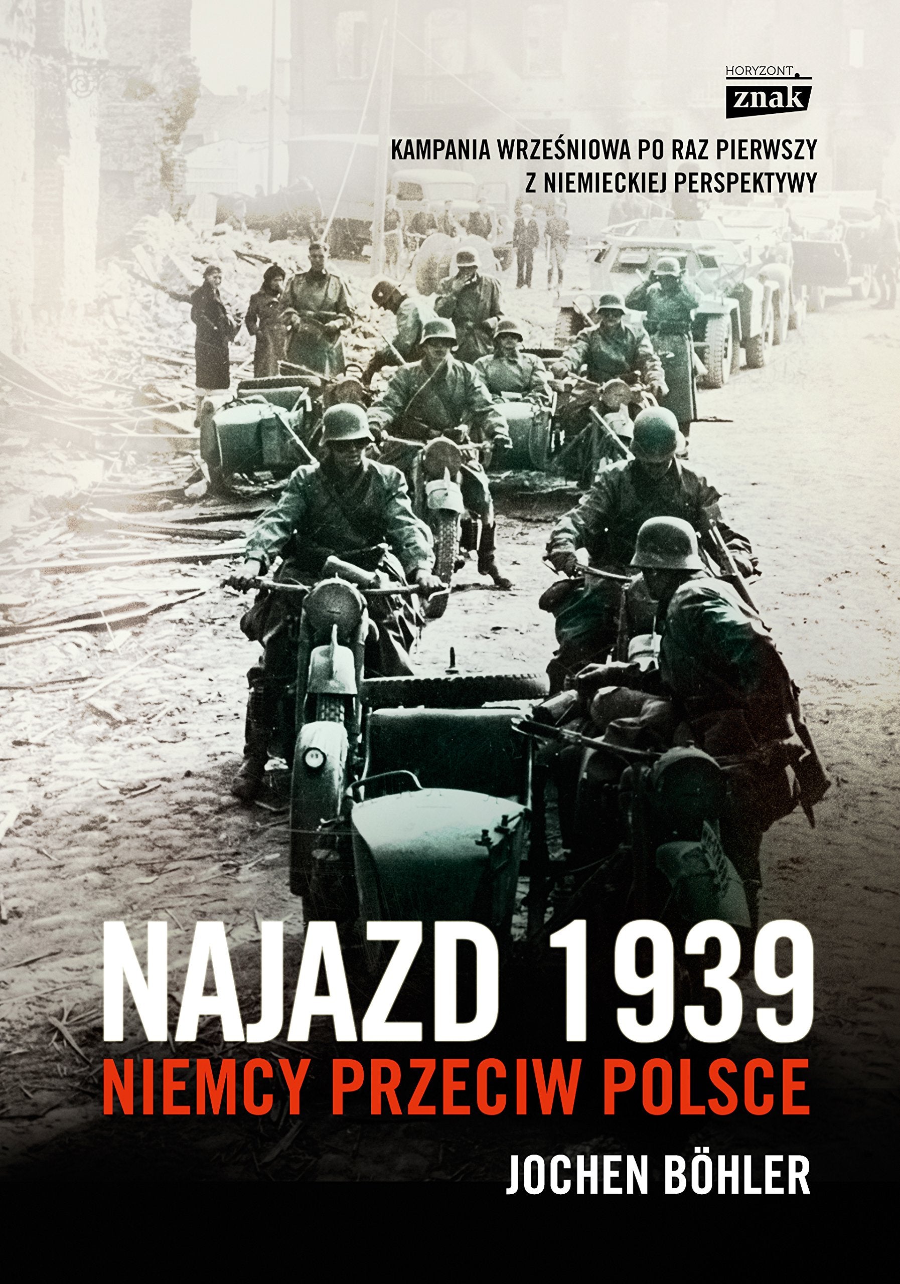 Najazd 1939: Niemcy przeciw Polsce Books