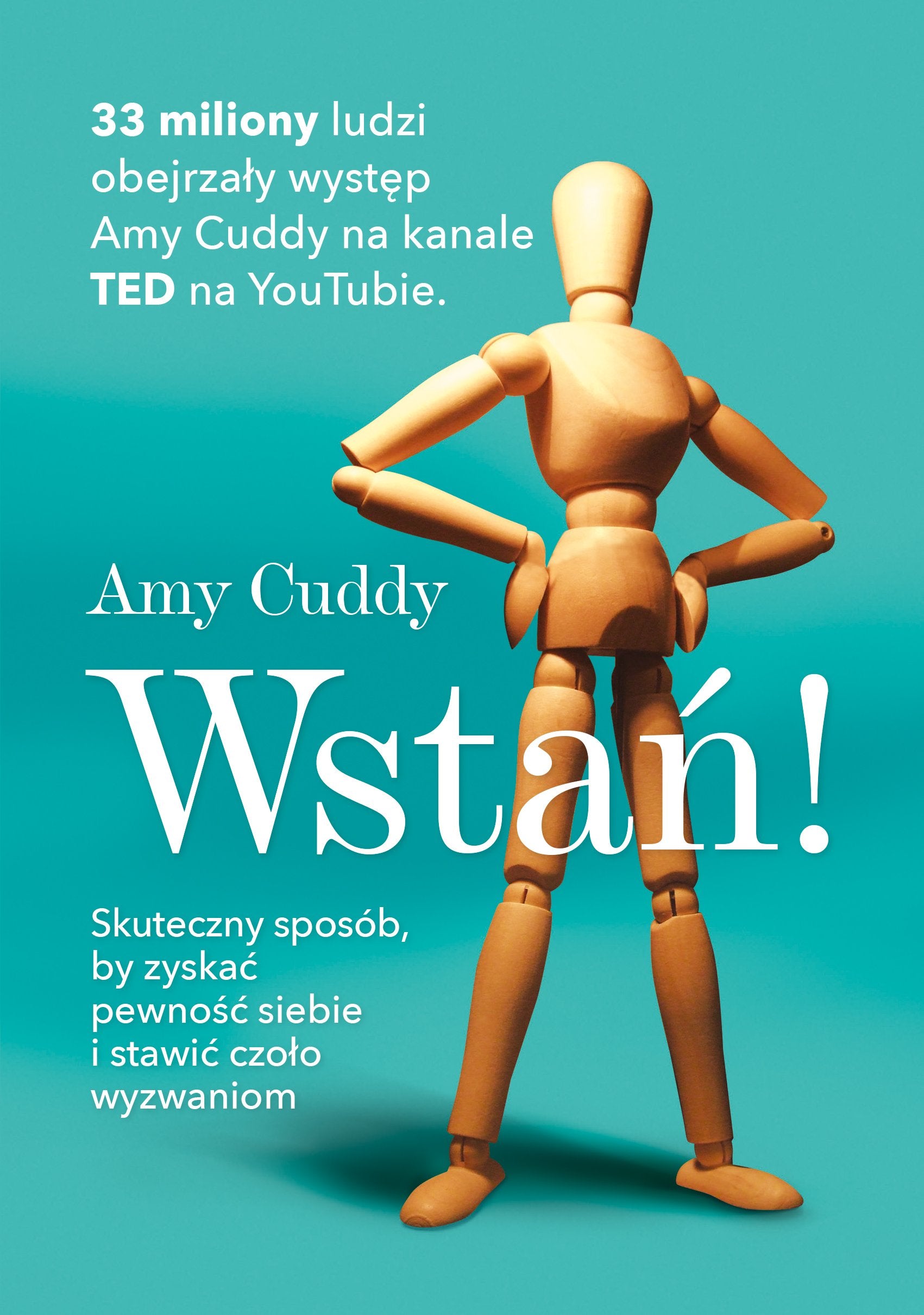 Wstań!: Skuteczny sposób, by zyskać pewność siebie i stawić czoło wyzwaniom Books