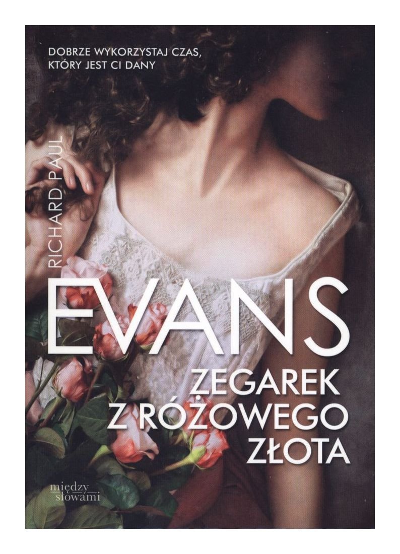 Zegarek z rĂłĹźowego zĹ ota (pocket) - Richard Paul Evans Books