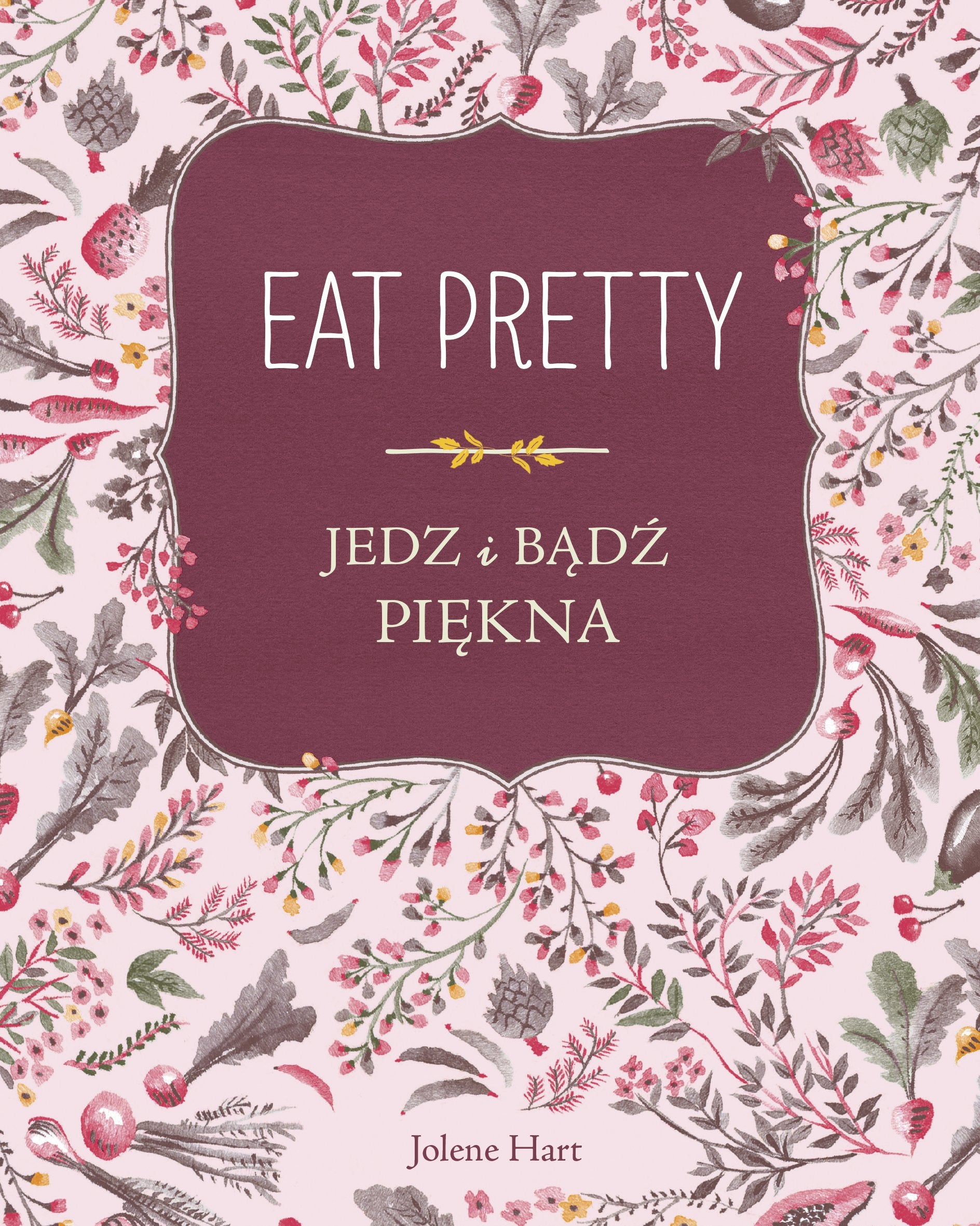 Eat Pretty Jedz i bądź piękna Books
