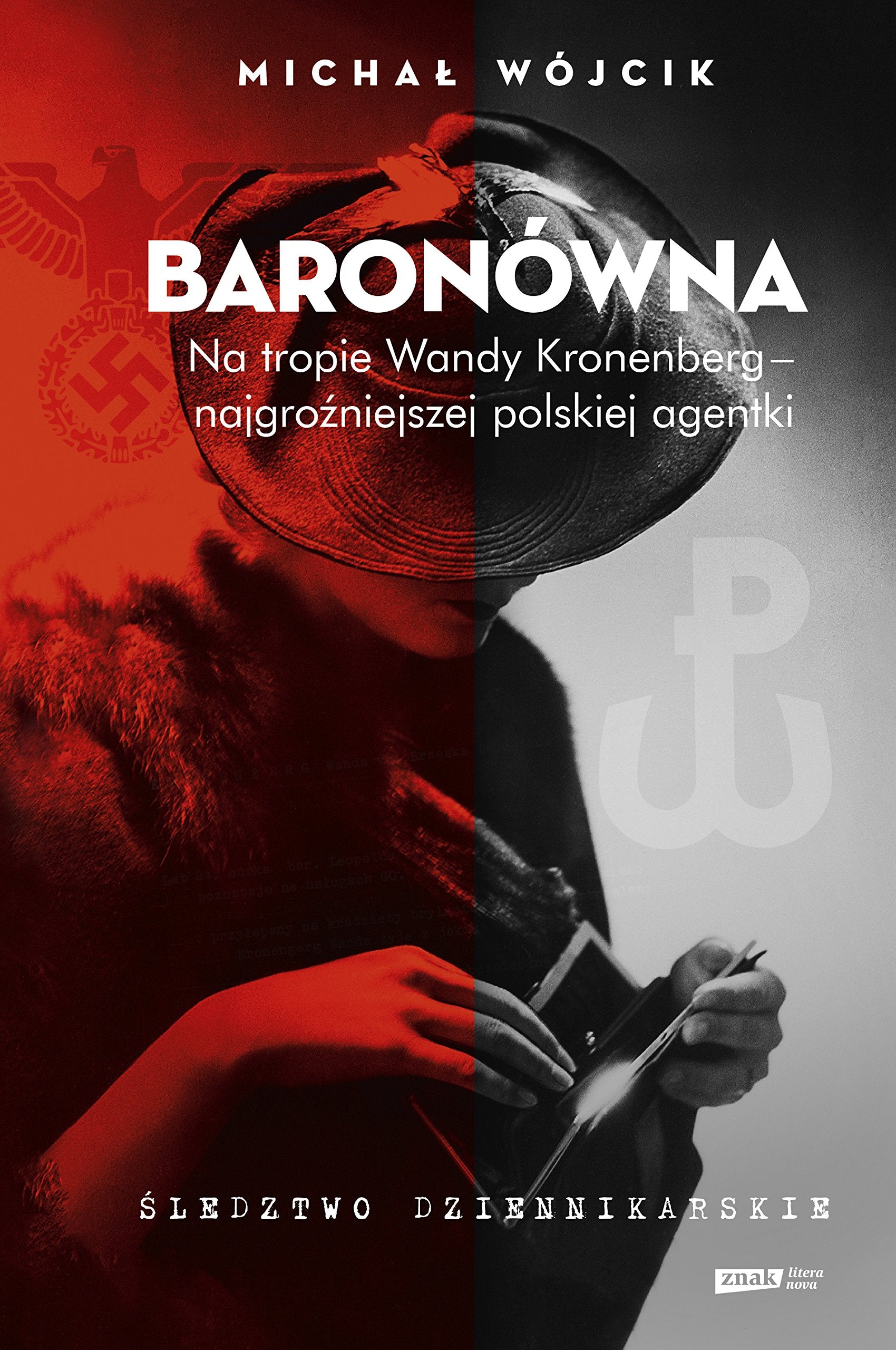 Baronowna Na tropie Wandy Kronenberg - najgrozniejszej polskiej agentki. Memories