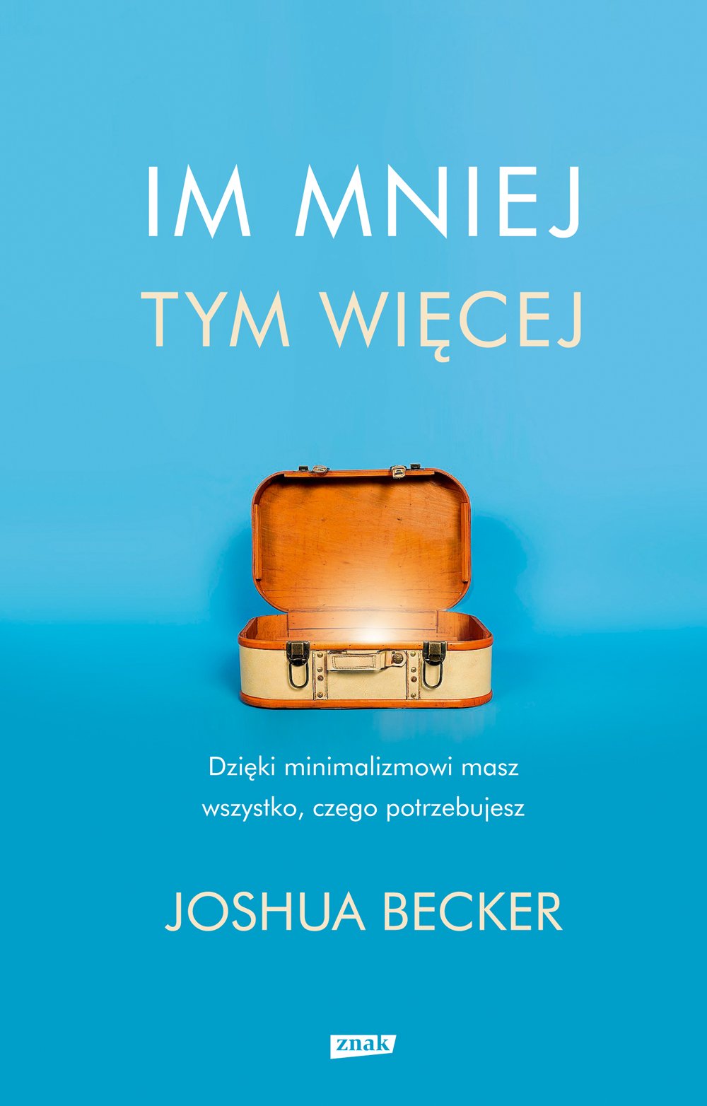 Im mniej, tym wiecej Business, Finance & Career