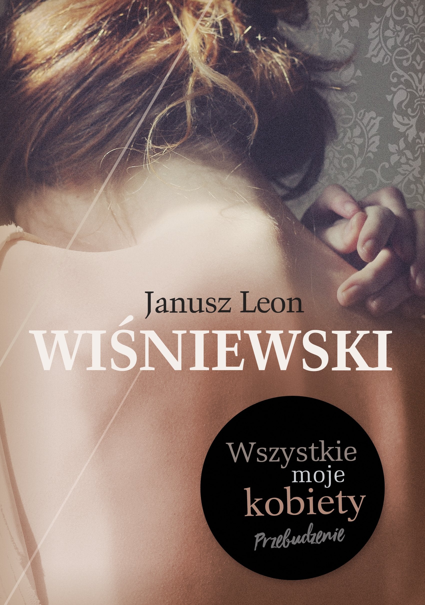 Wszystkie moje kobiety Contemporary literature