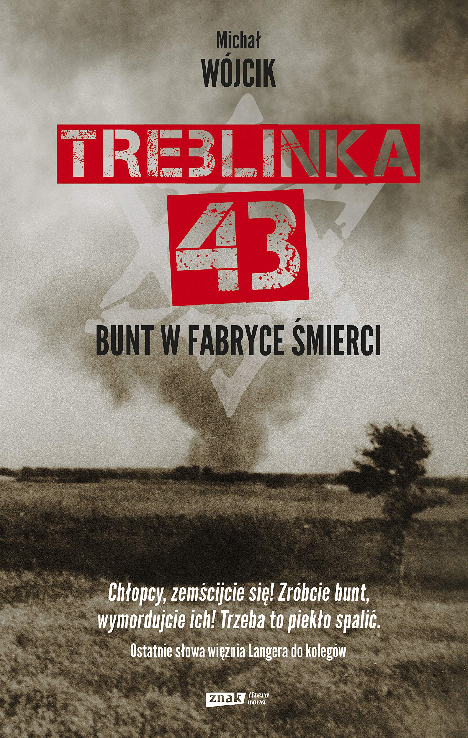 Treblinka 43 Bunt w fabryce smierci Memories