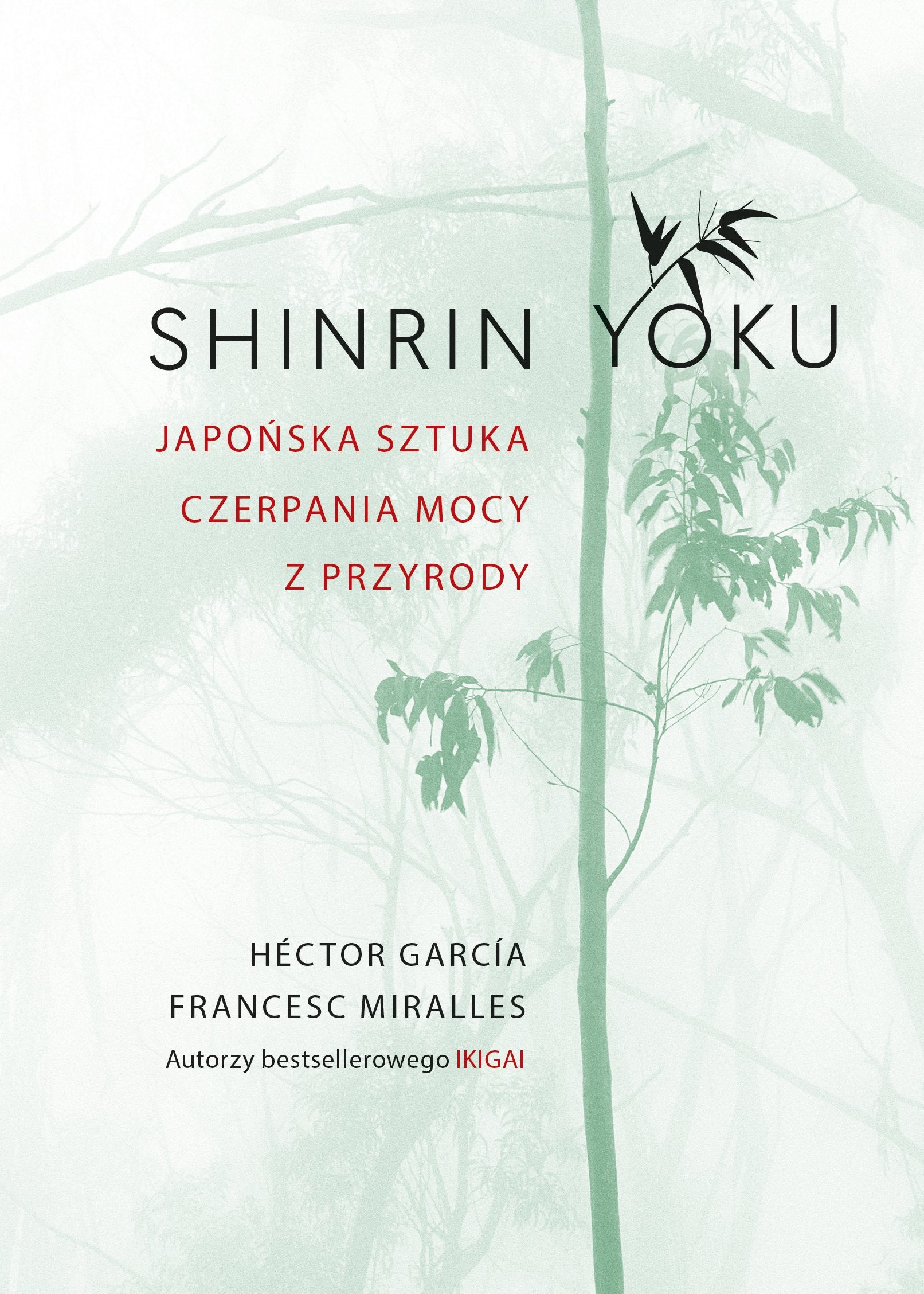 Shinrin-yoku Japonska sztuka czerpania mocy z przyrody Business, Finance & Career