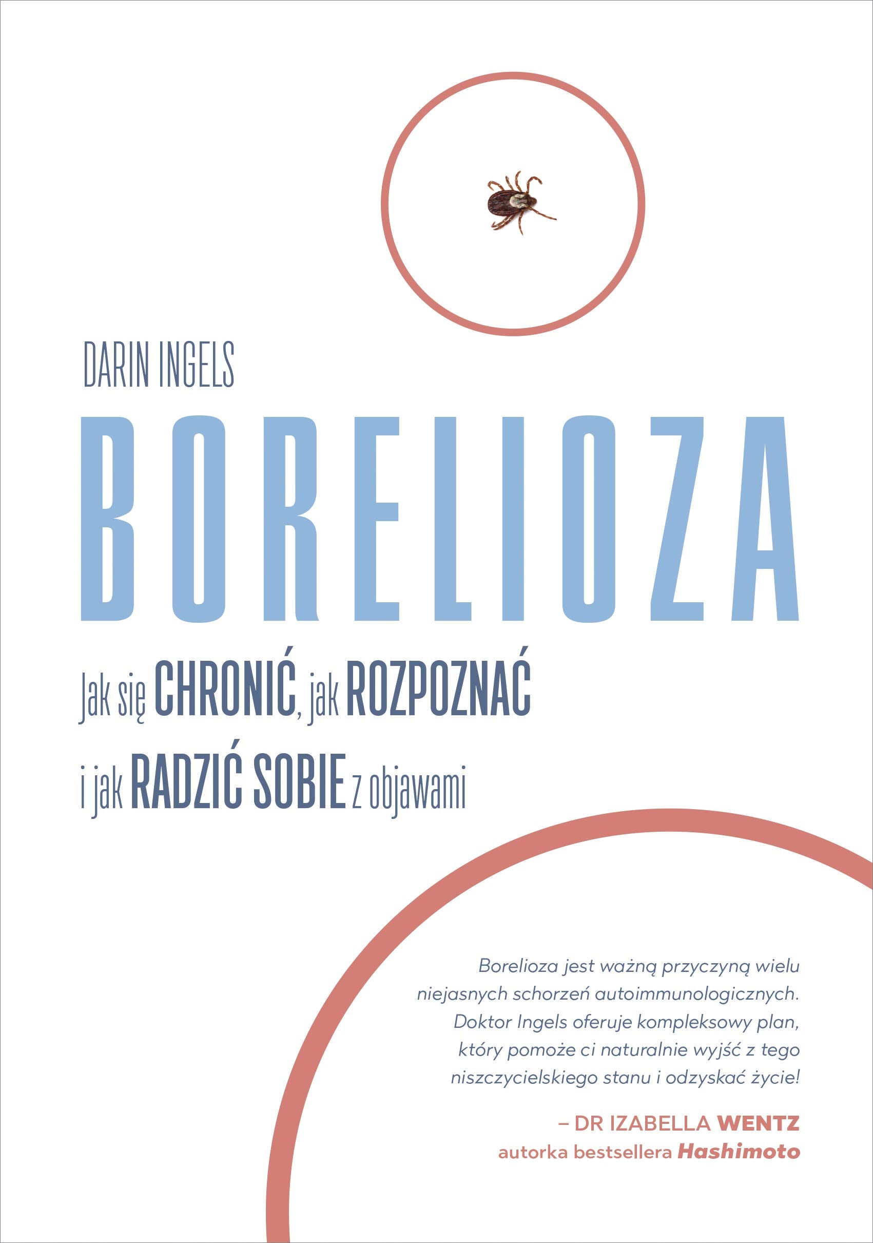 Borelioza: Jak się chronić, jak rozpoznać i jak radzić sobie z objawami Books