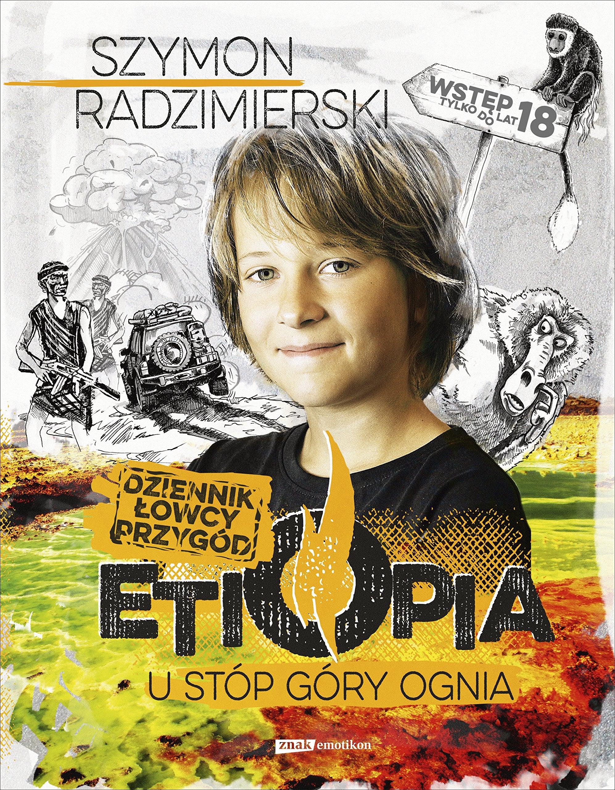 Dziennik łowcy przygód Etiopia.: U stóp góry ognia book