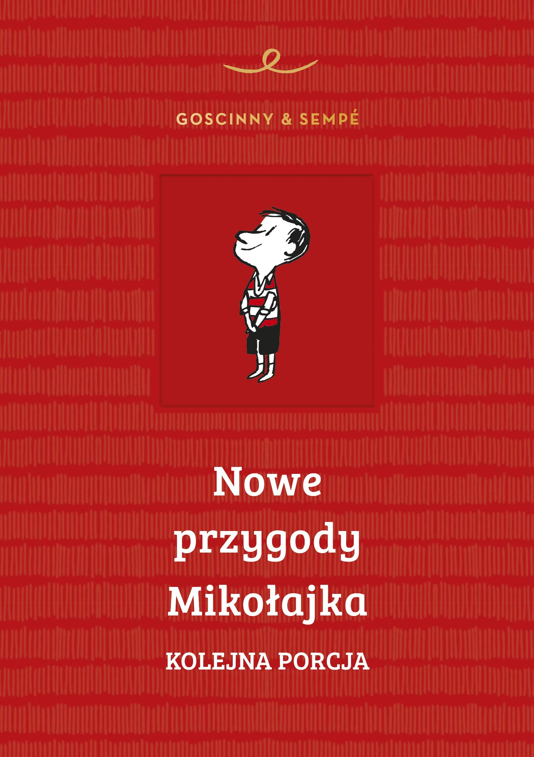 Nowe przygody Mikolajka Kolejna porcja Novels & Short Stories