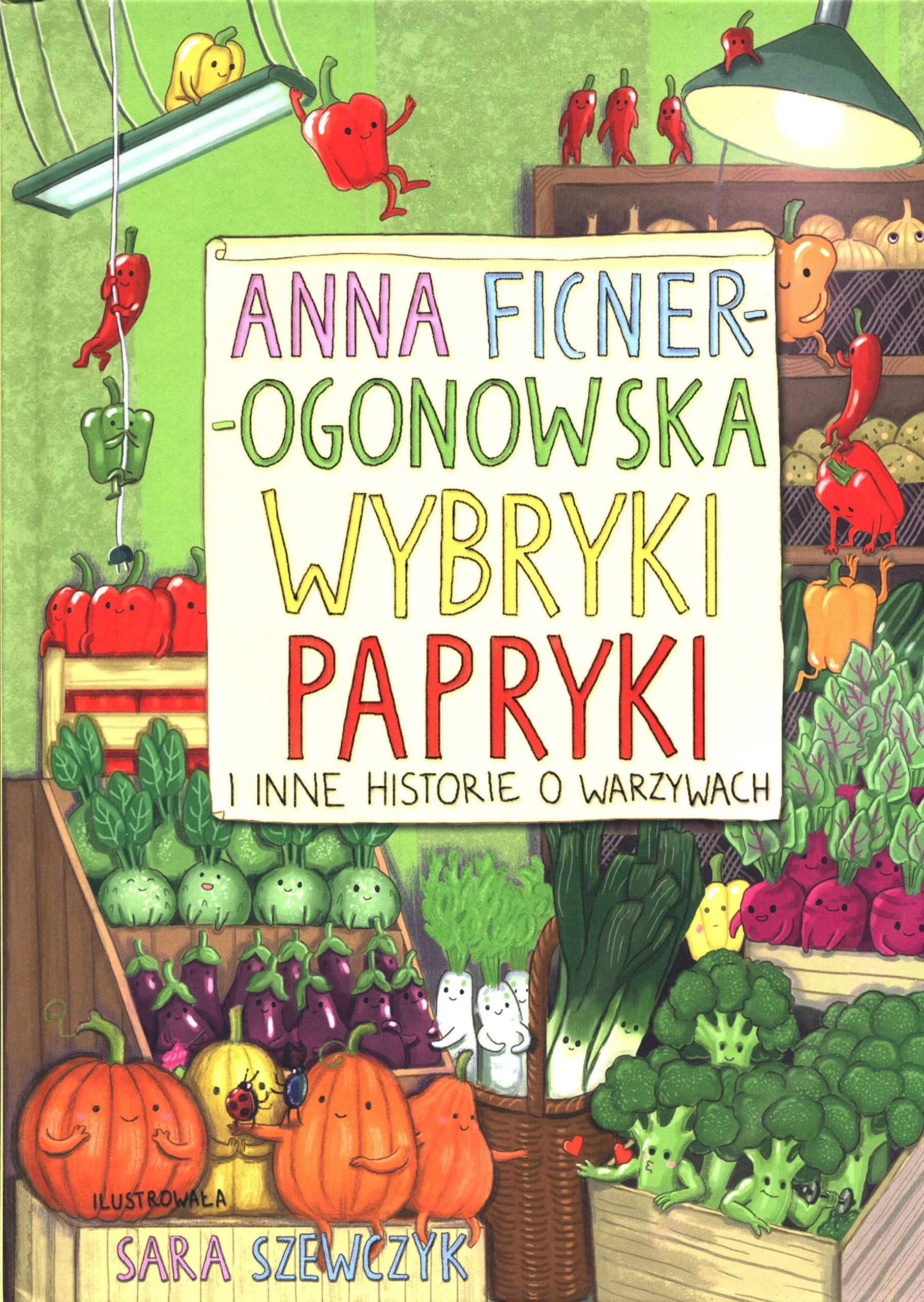 Wybryki papryki i inne historie o warzywach Books