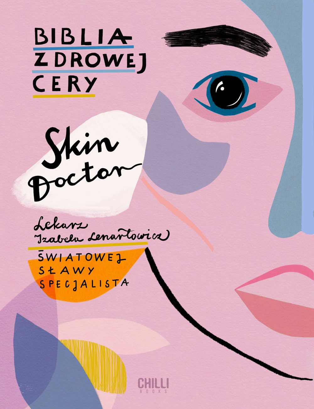 Skin Doctor Biblia zdrowej cery Medicine