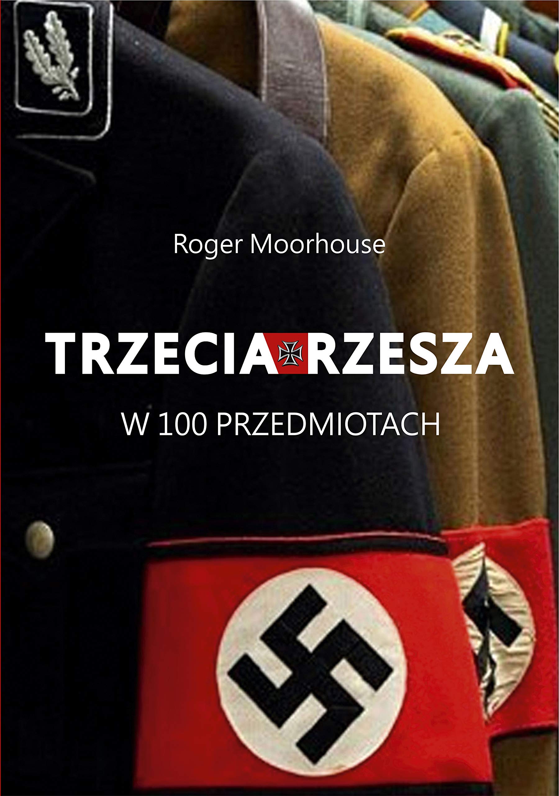 Trzecia Rzesza w 100 przedmiotach book