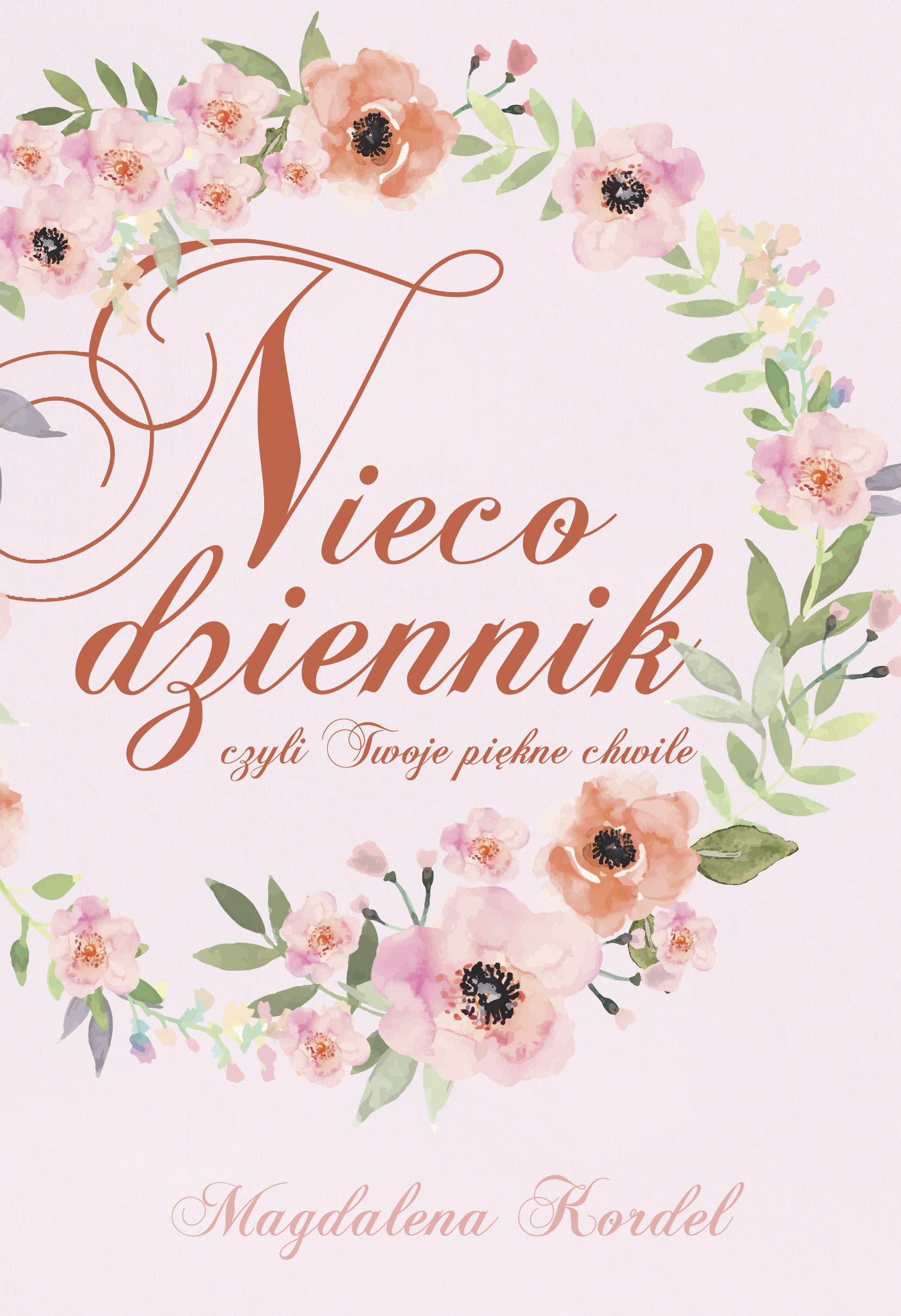 Nieco dziennik czyli Twoje piekne chwile book