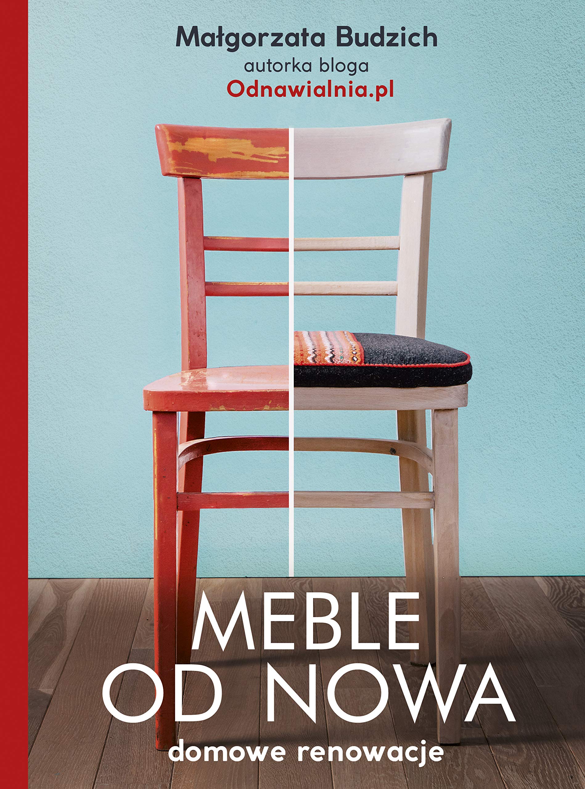 Meble od nowa: Domowe renowacje Books