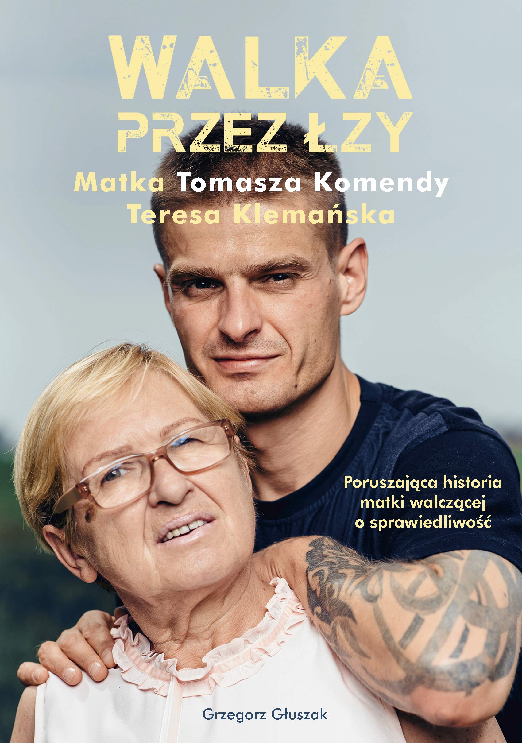 Walka przez łzy Matka Tomasza Komendy Teresa Klemańska: Poruszająca historia matki walczącej o sprawiedliwość Books