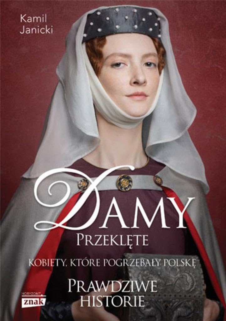Damy przeklęte: Kobiety które pogrzebały Polskę Books