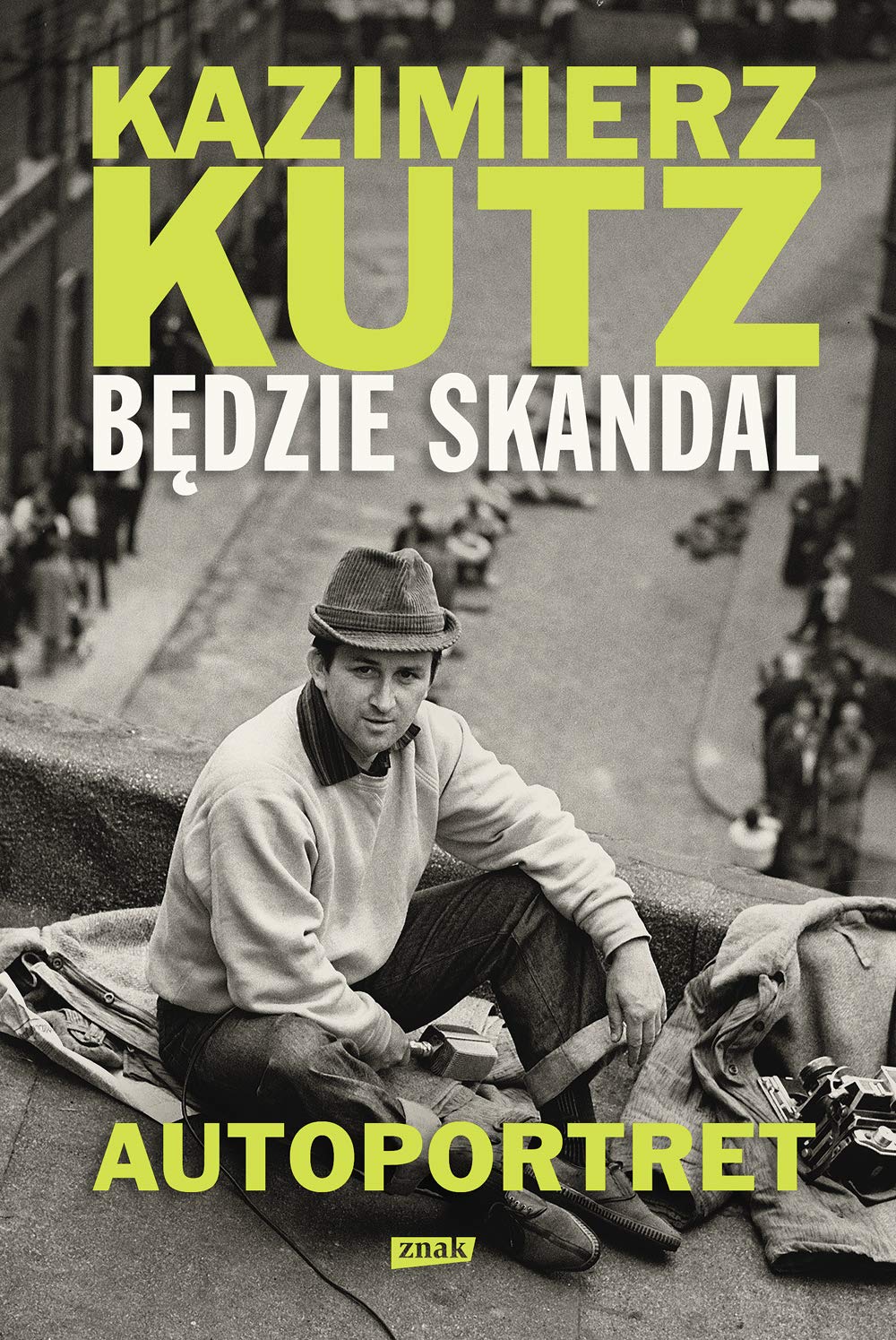Będzie skandal: Autoportret Kazimierza Kutza Books
