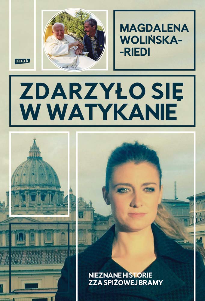 Zdarzyło się w Watykanie Nieznane historie zza Spiżowej Bramy Books