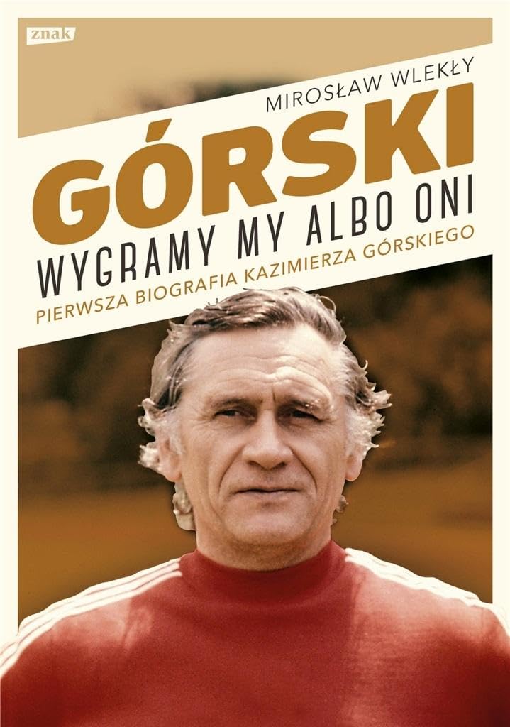 Górski. Wygramy my albo oni book