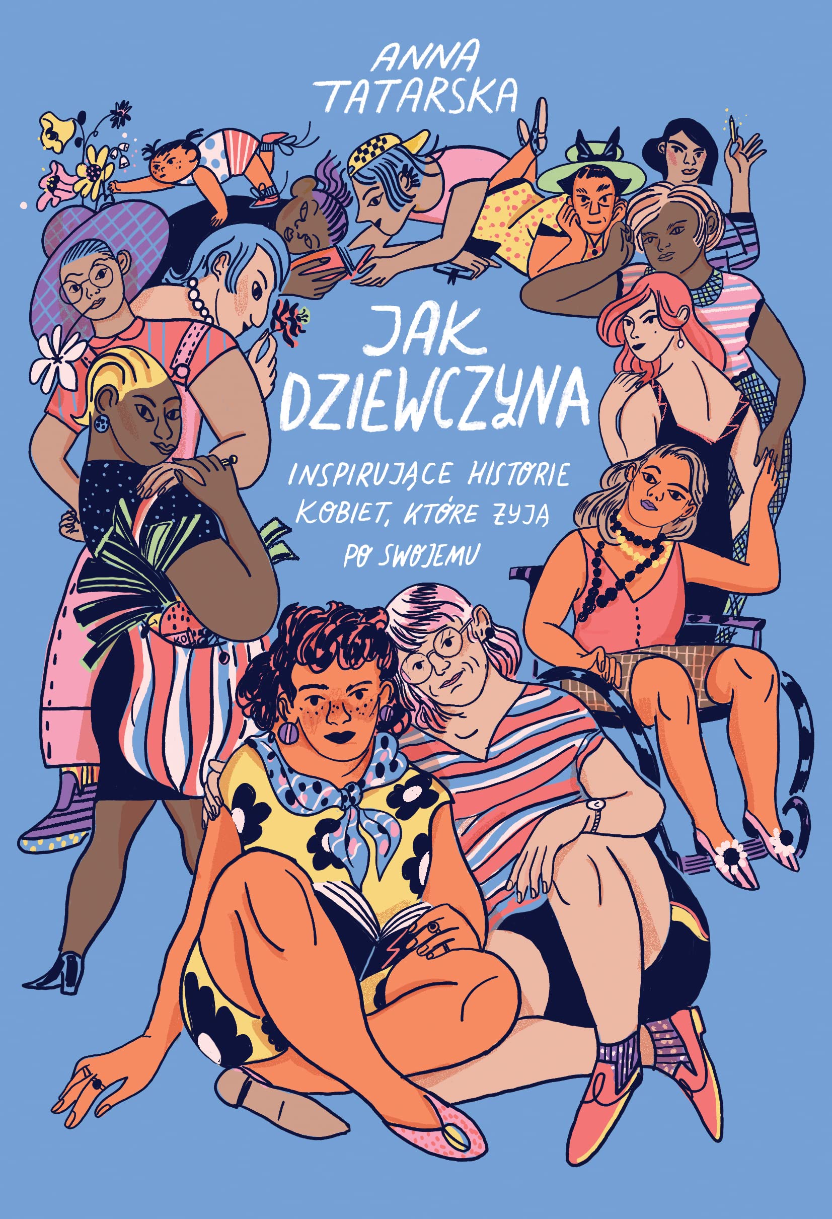 Jak dziewczyna. Inspirujące historie kobiet, które żyją po swojemu Books