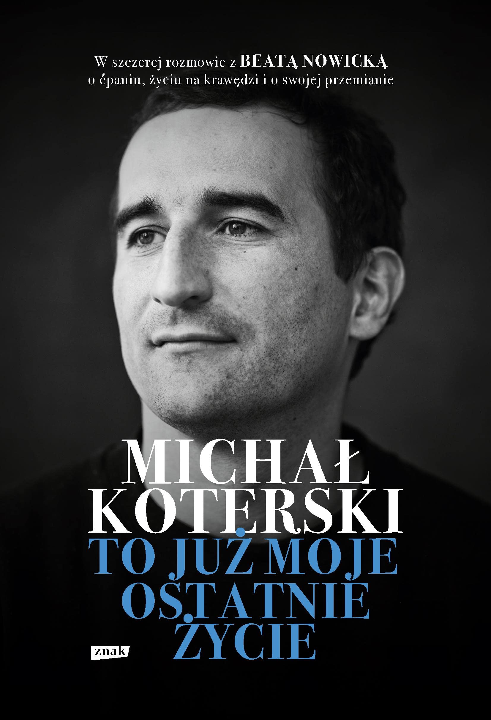 Michał Koterski. To już moje ostatnie życie Books