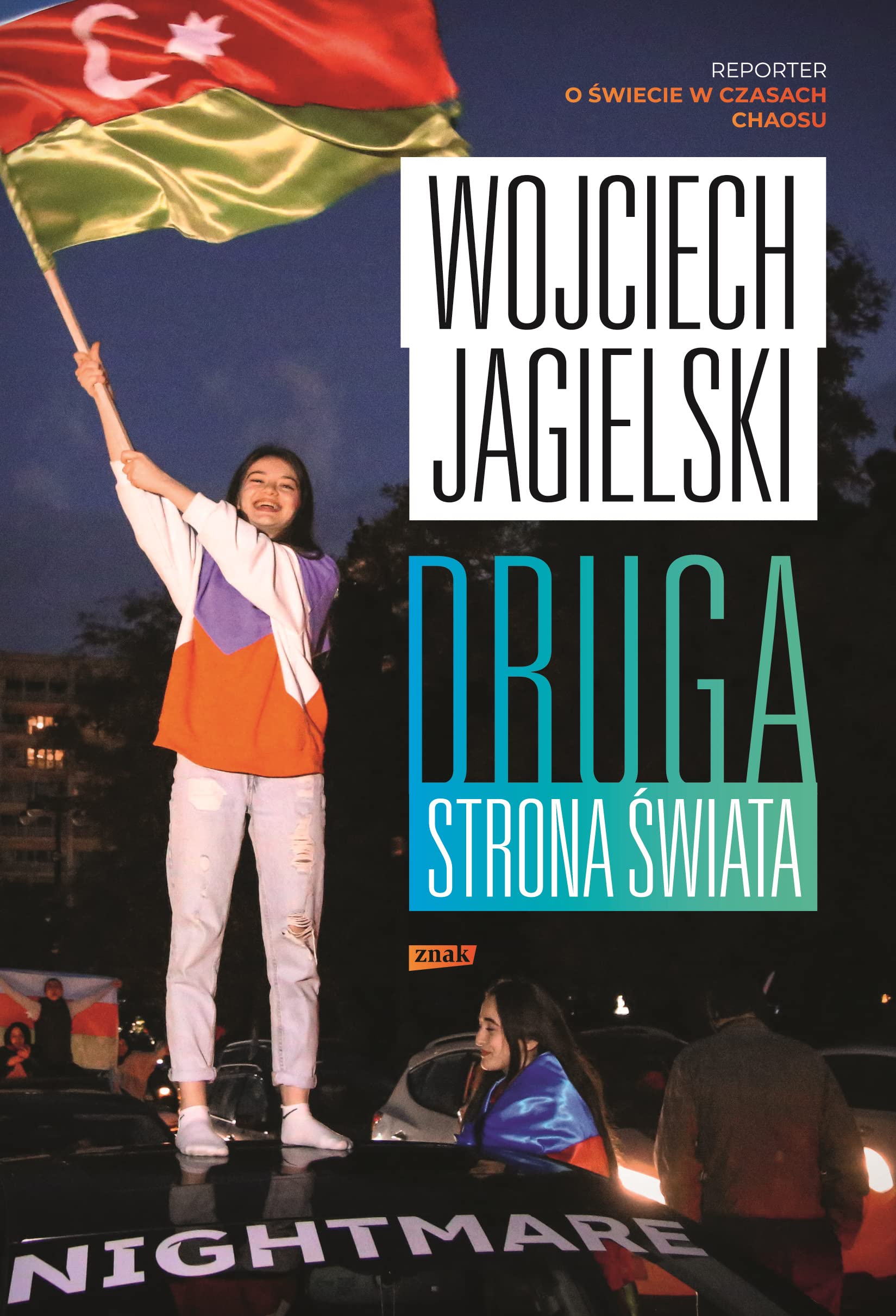 Druga strona świata: Reporter o świecie w czasach chaosu Books