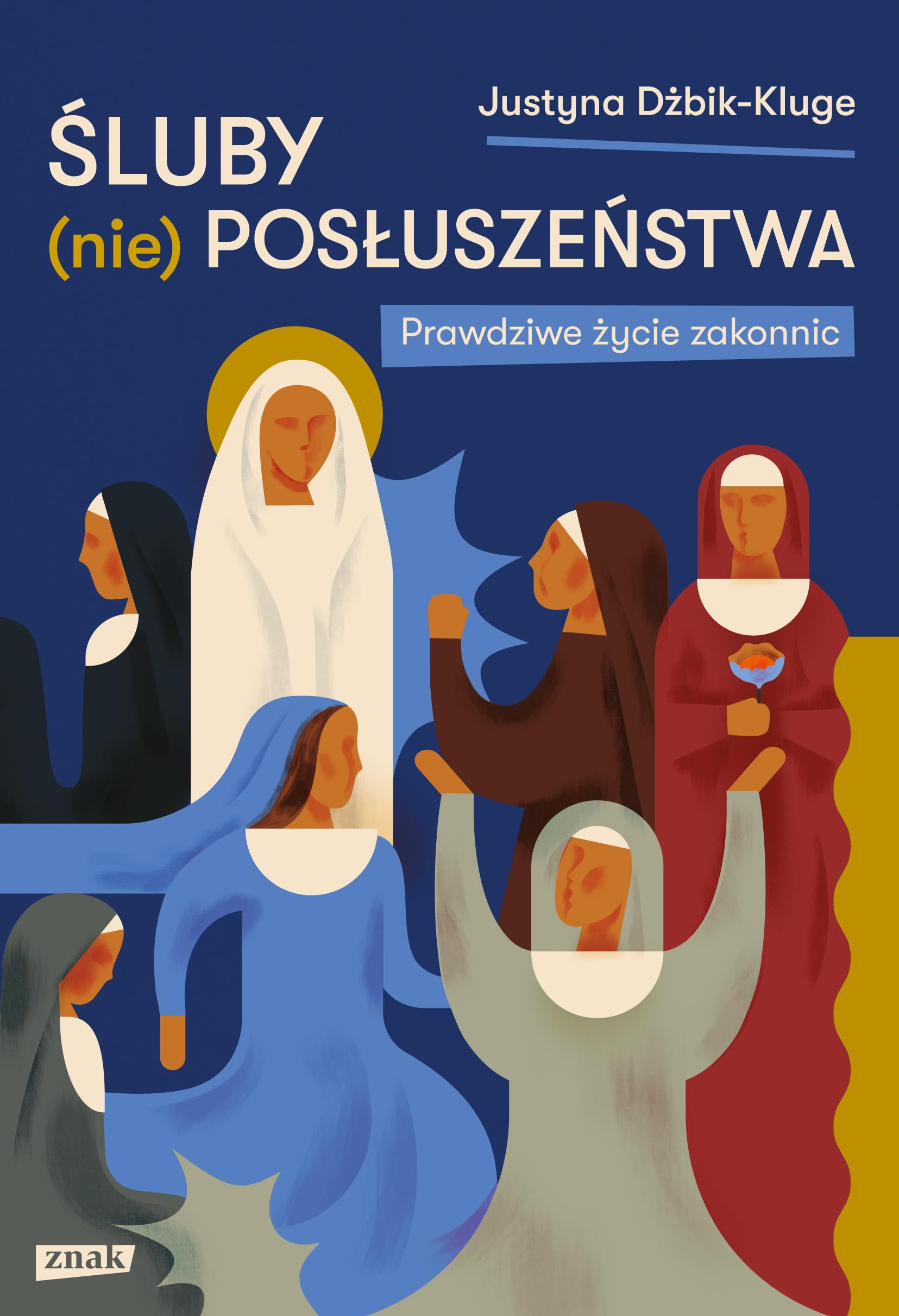 Śluby (nie)posłuszeństwa: Prawdziwe życie zakonnic book