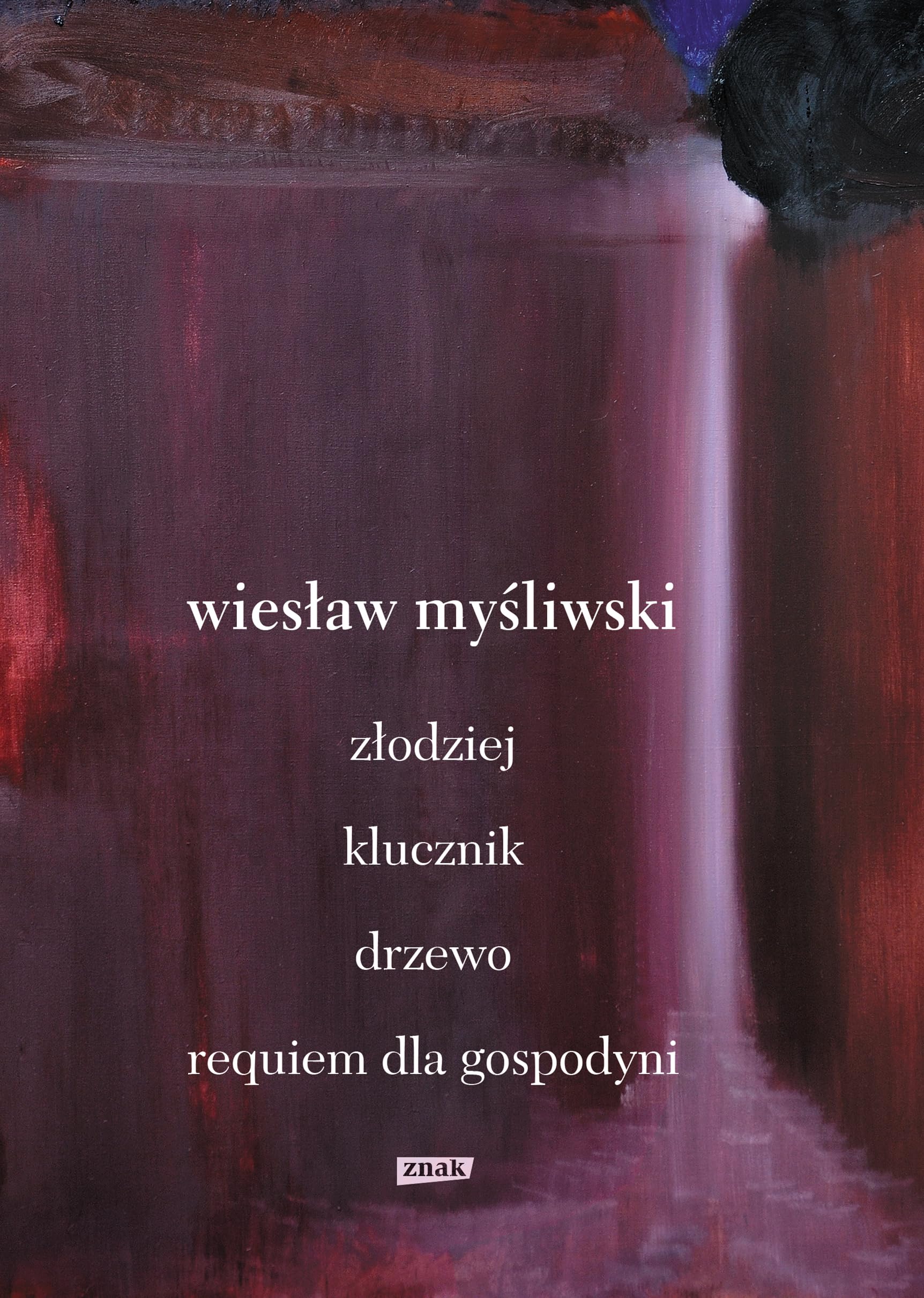 Dramaty. Złodziej, Klucznik, Drzewo, Requiem dla gospodyni Books
