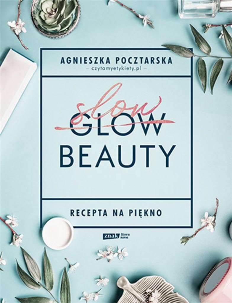 Slow Beauty Recepta na piękno book
