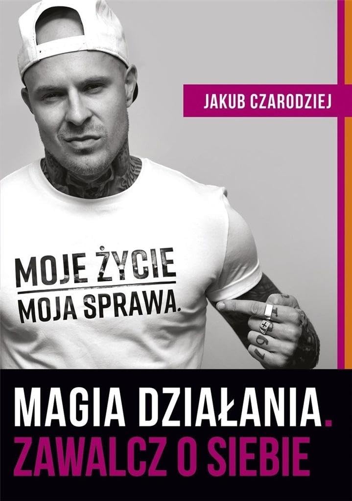 Magia działania Zawalcz o siebie book