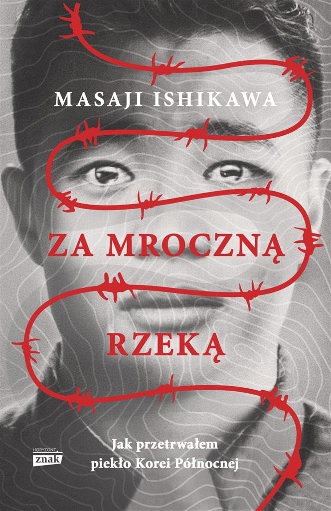 Za mroczną rzeką.: Jak przetrwałem reżim Korei Północnej Books
