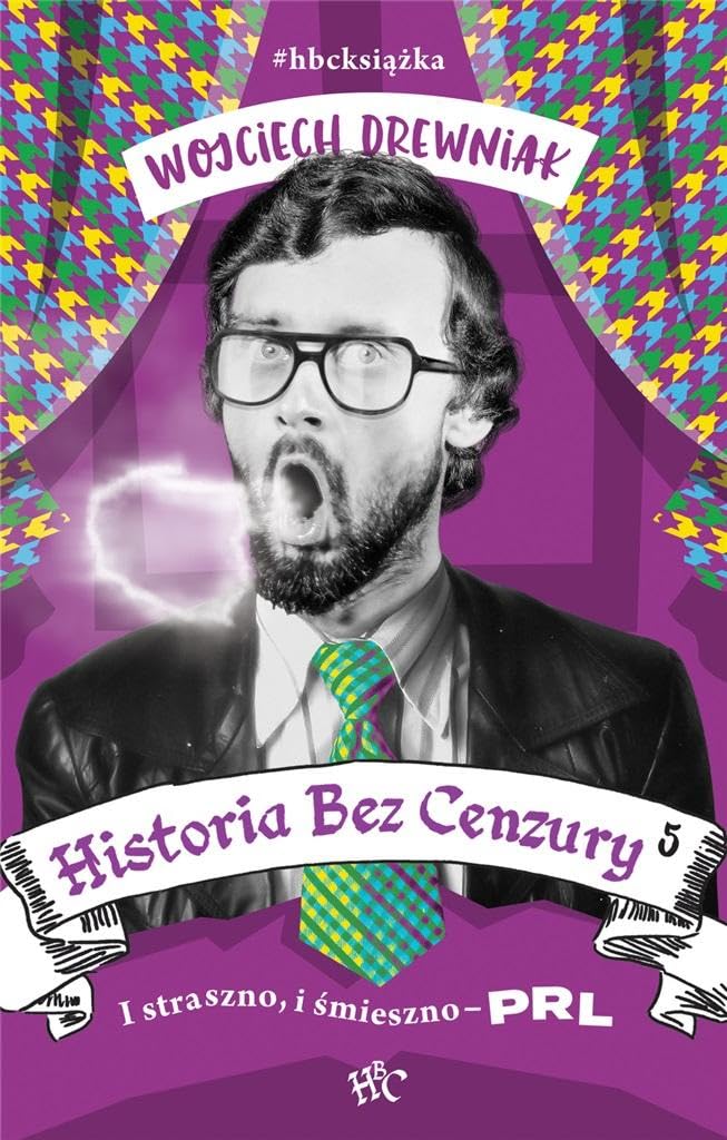 Historia bez cenzury 5 I straszno, i śmieszno PRL Books