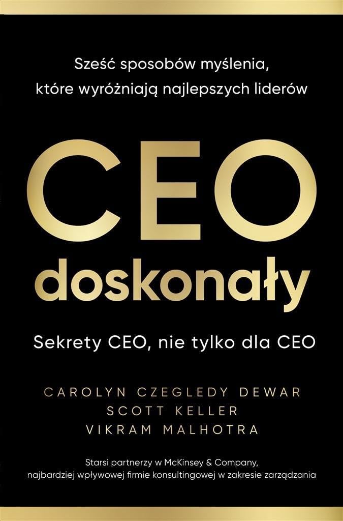 CEO doskonały.: Sześć sposobów myślenia, które wyróżniają najlepszych liderów Books
