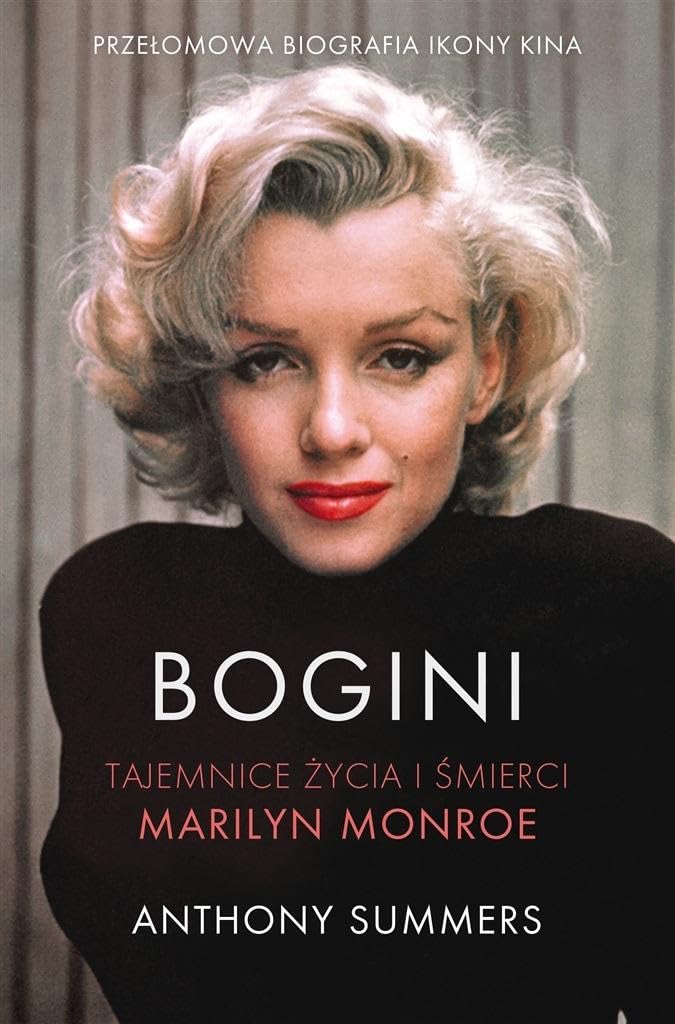 Bogini Tajemnice życia i śmierci Marilyn Monroe Books