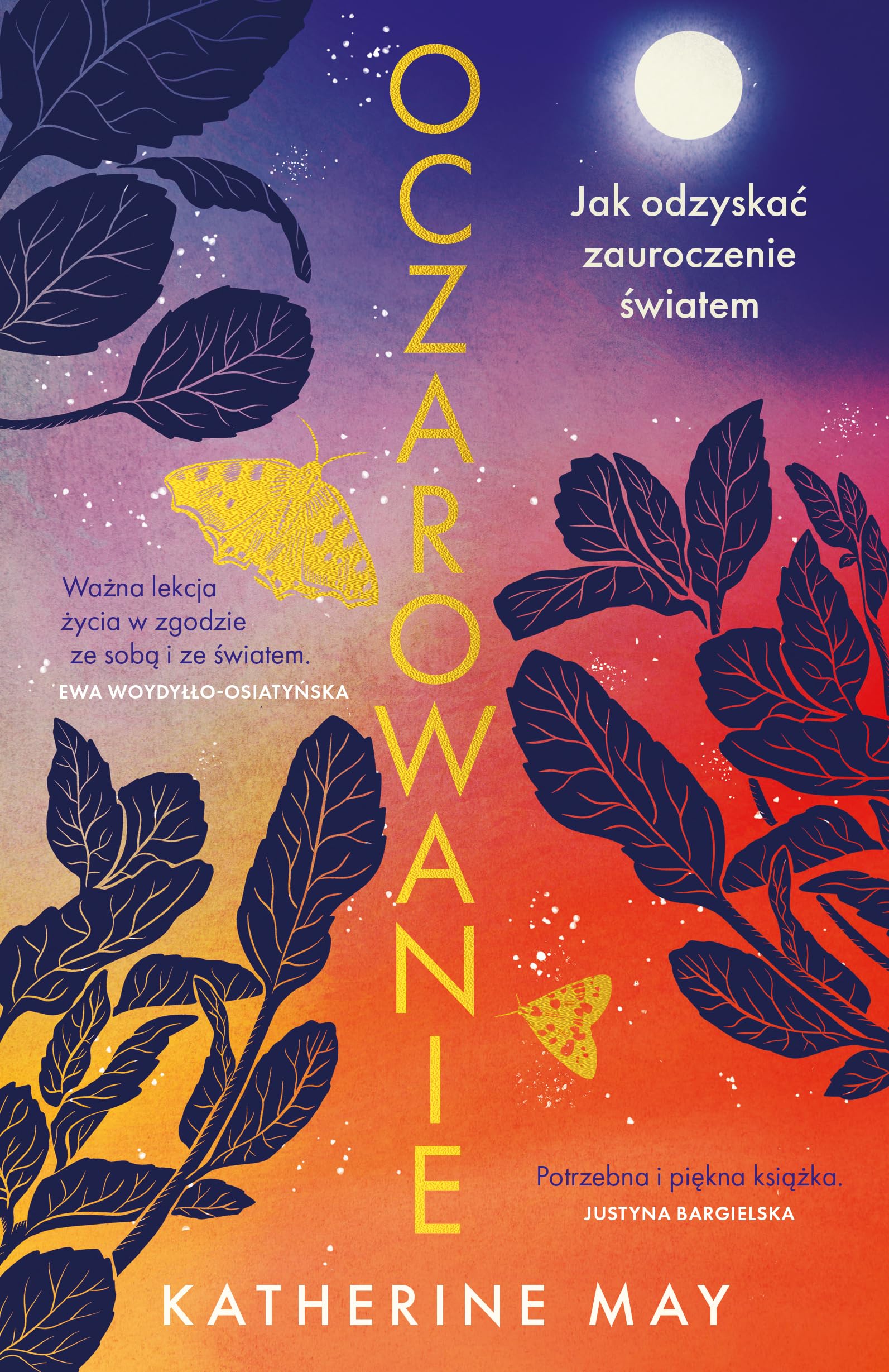 Oczarowanie. Jak odzyskać zauroczenie światem Books