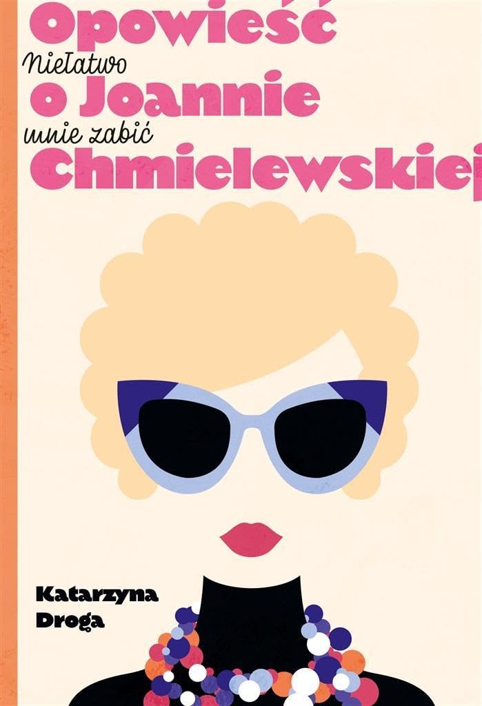 Niełatwo mnie zabić.: Opowieść o Joannie Chmielewskiej Books