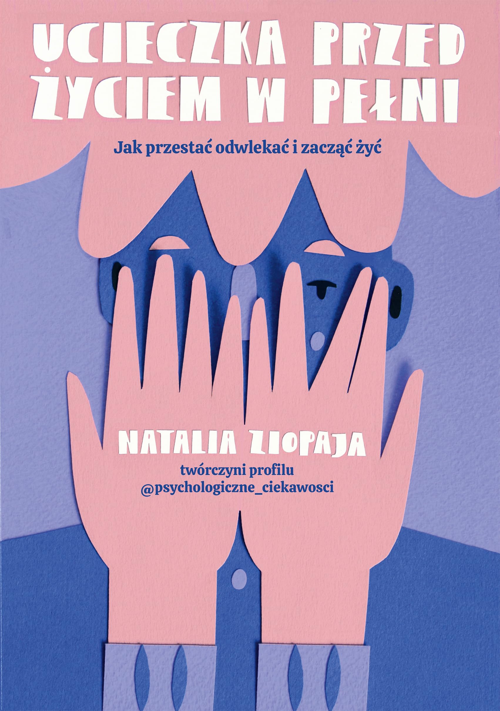 Ucieczka przed życiem w pełni.: Jak przestać odwlekać i zacząć żyć Books