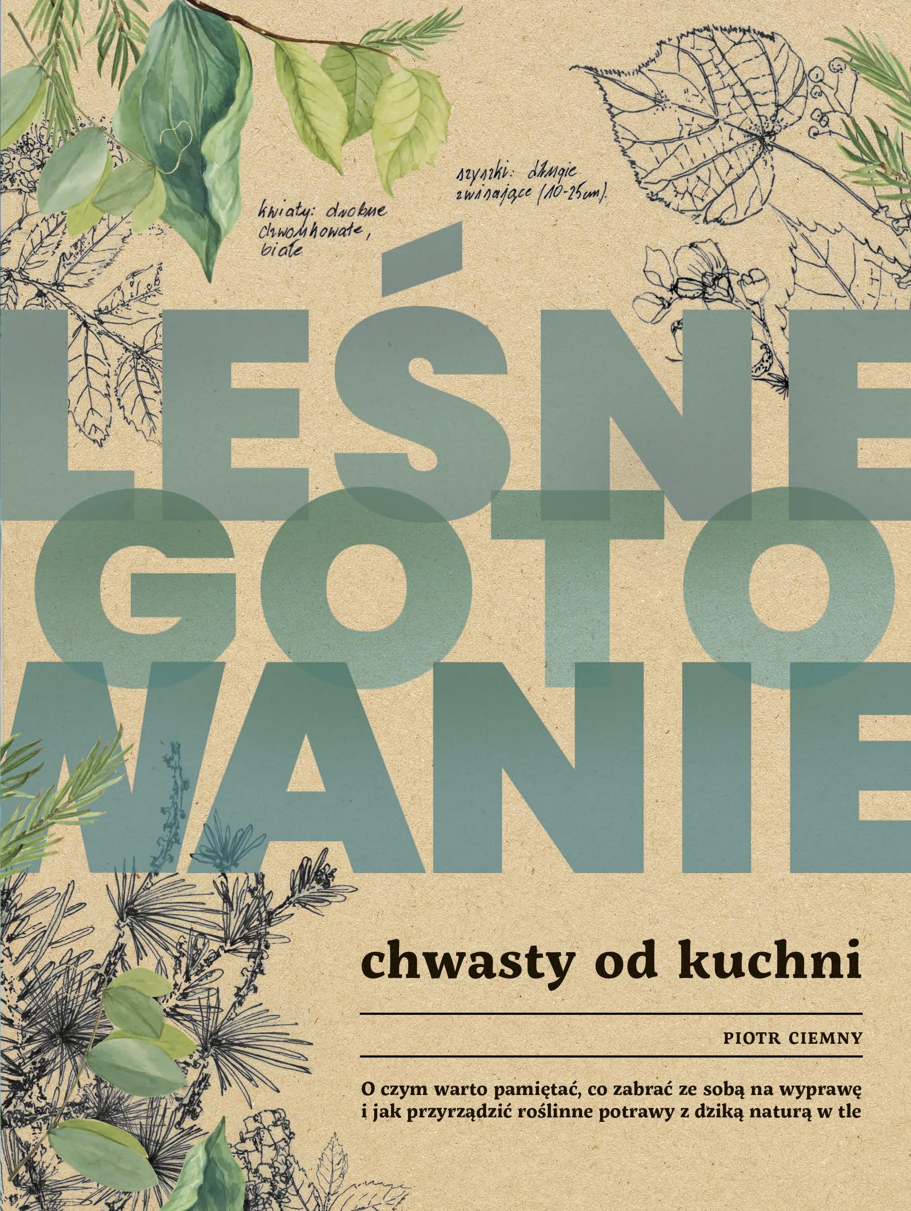 Leśne gotowanie. Chwasty od kuchni Books