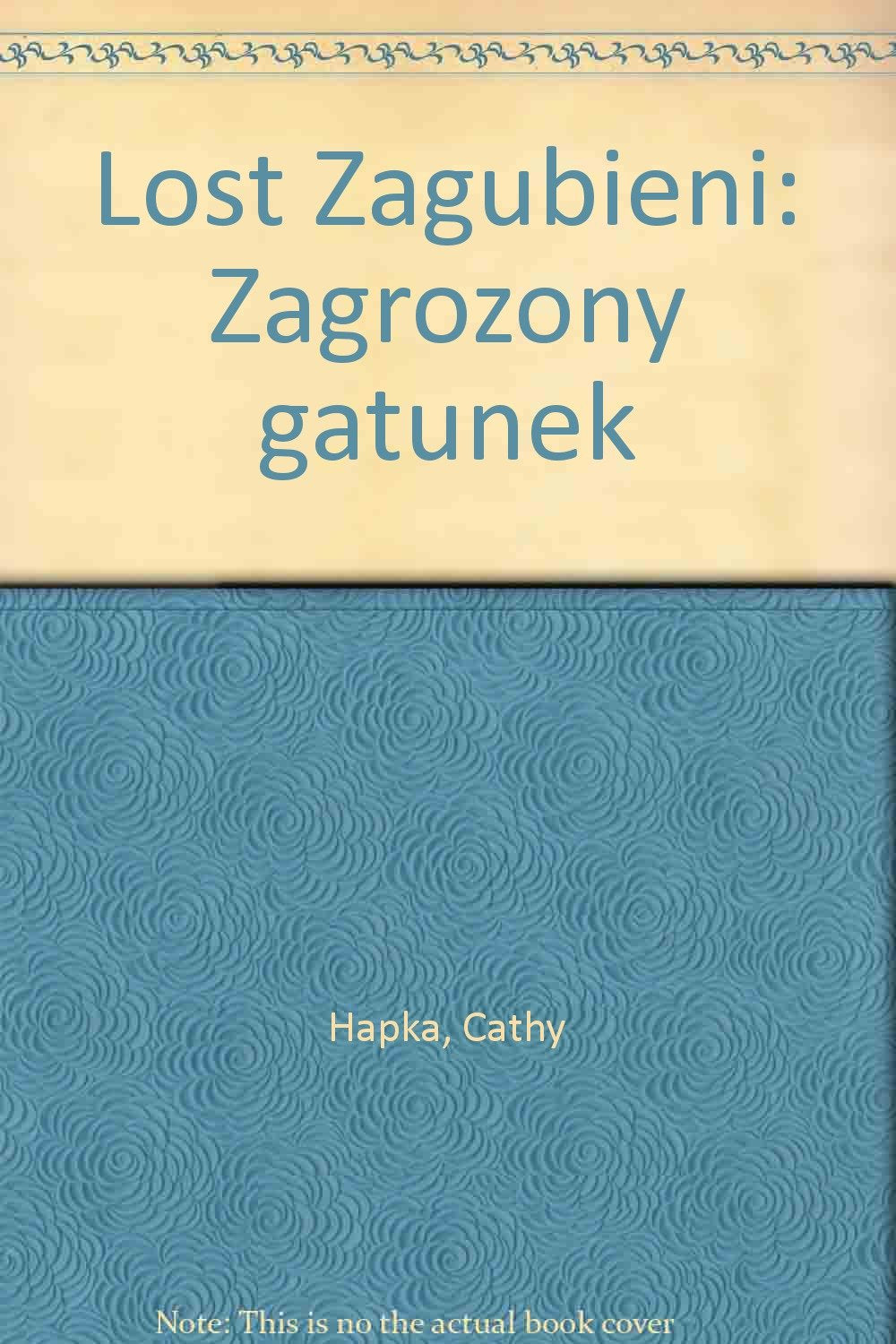 Lost Zagubieni: Zagrożony gatunek Books