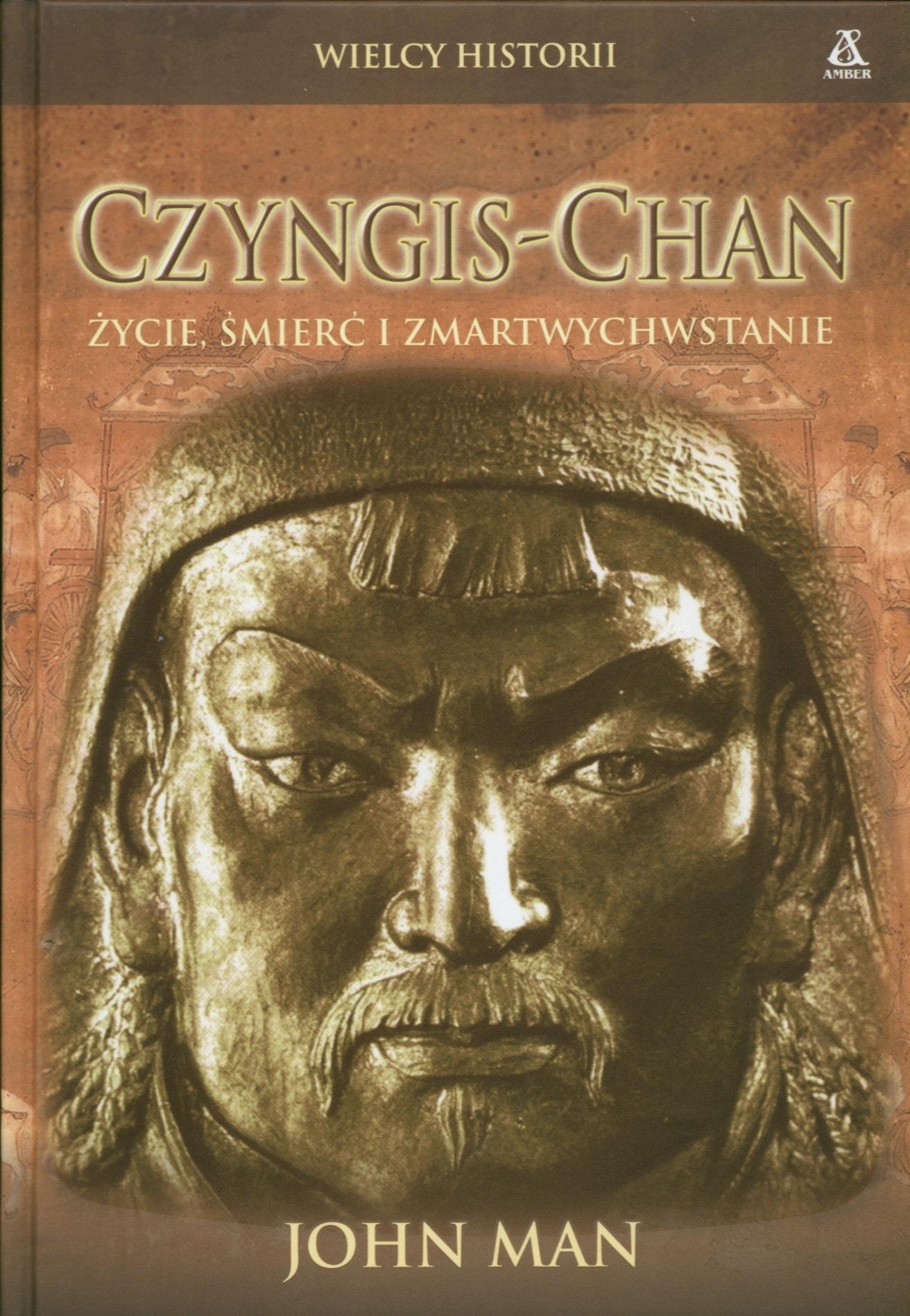 Czyngis Chan Życie śmierć i zmartwychwstanie Books